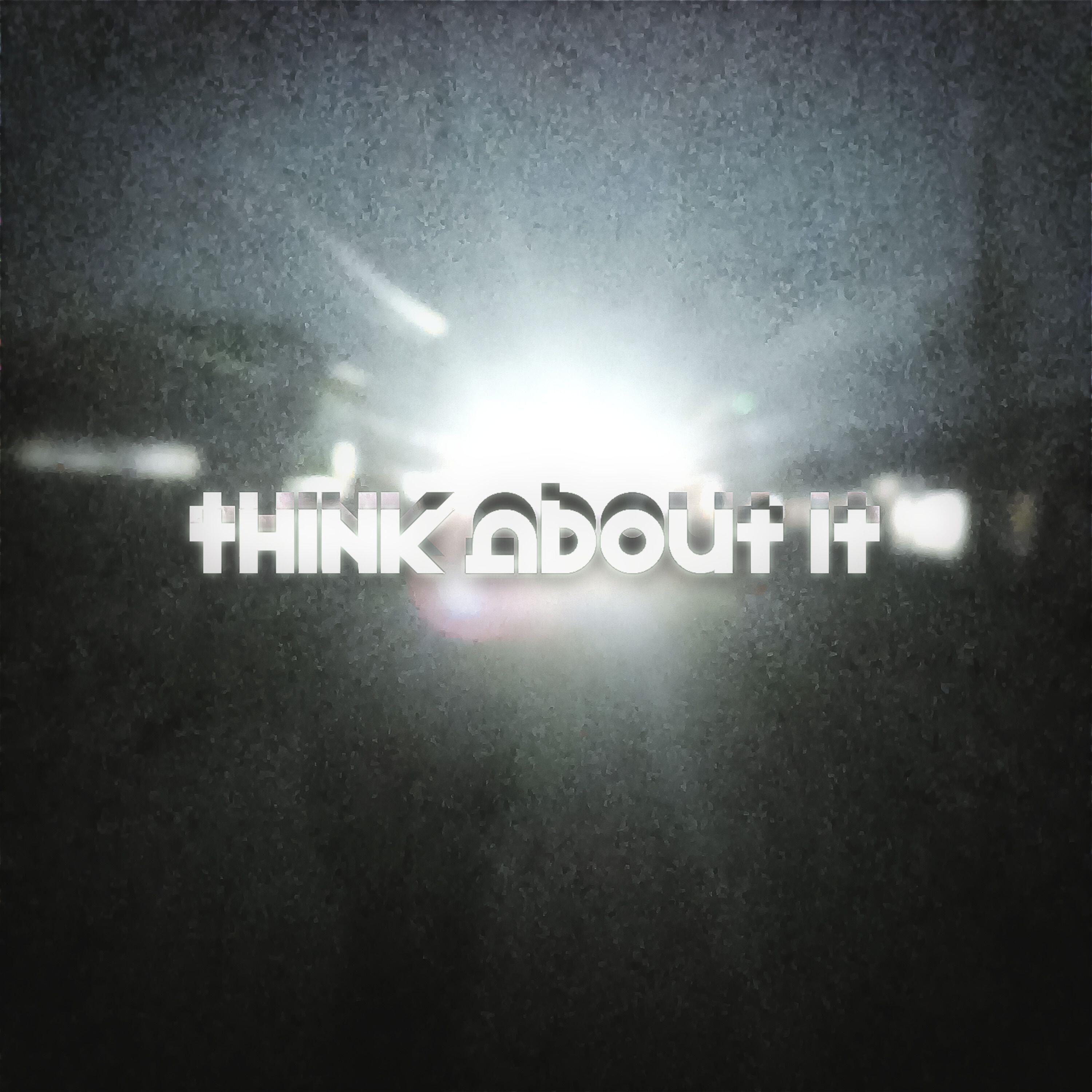 Релиз think about it