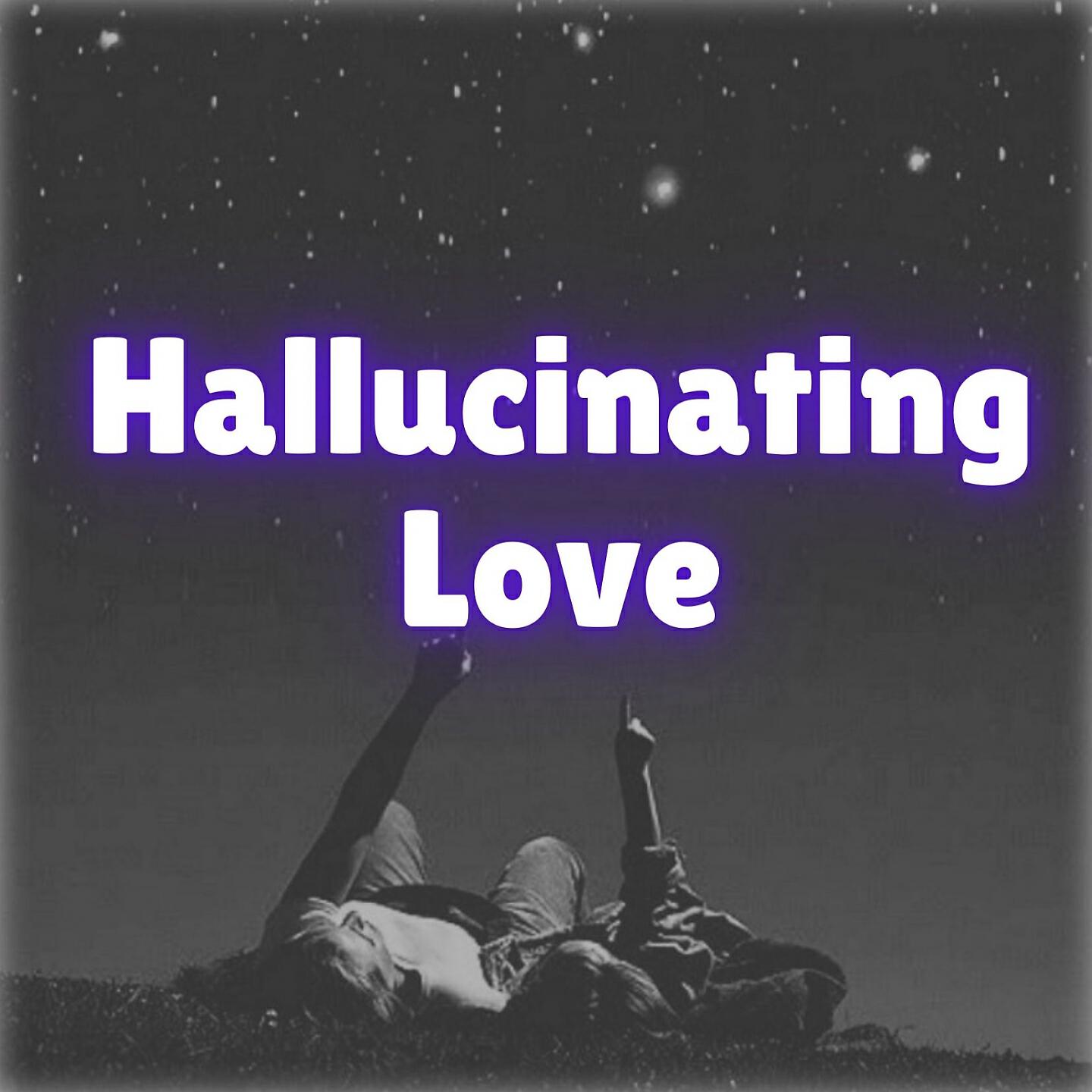 Постер альбома Hallucinating Love