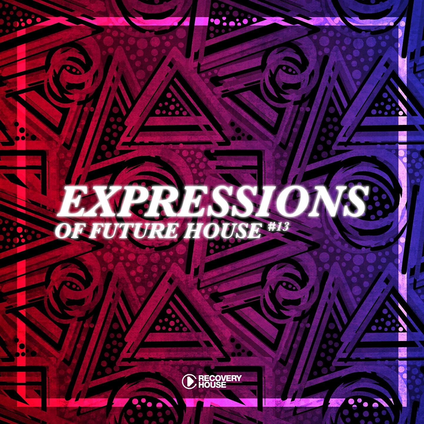 Релиз Expressions Of Future House, Vol. 13