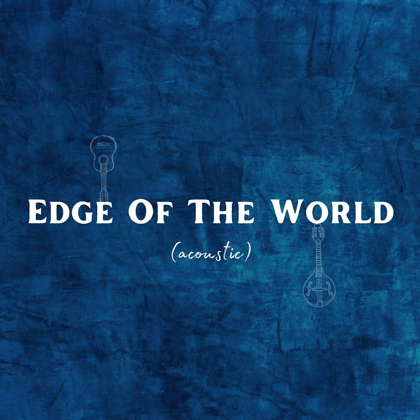 Релиз Edge of the World (Acoustic)