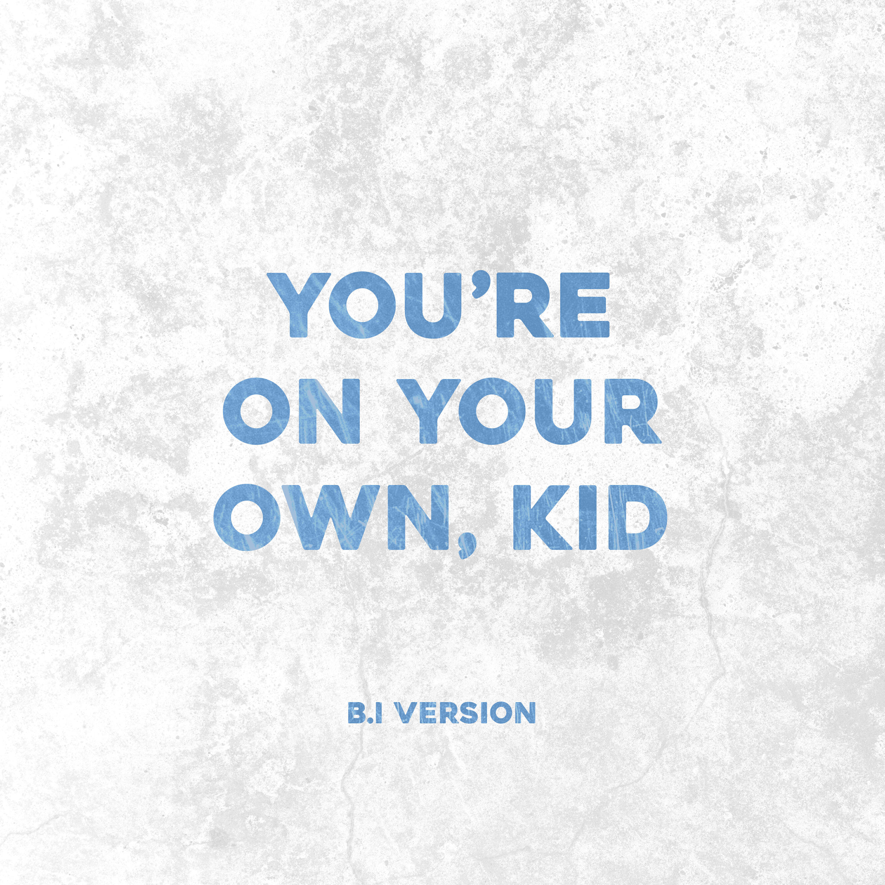 Релиз You're On Your Own, Kid - Triple M Version