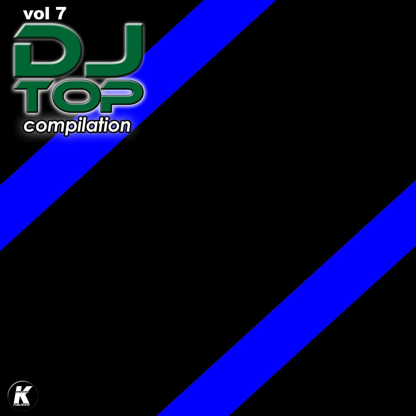 Релиз DJ TOP COMPILATION, Vol. 7