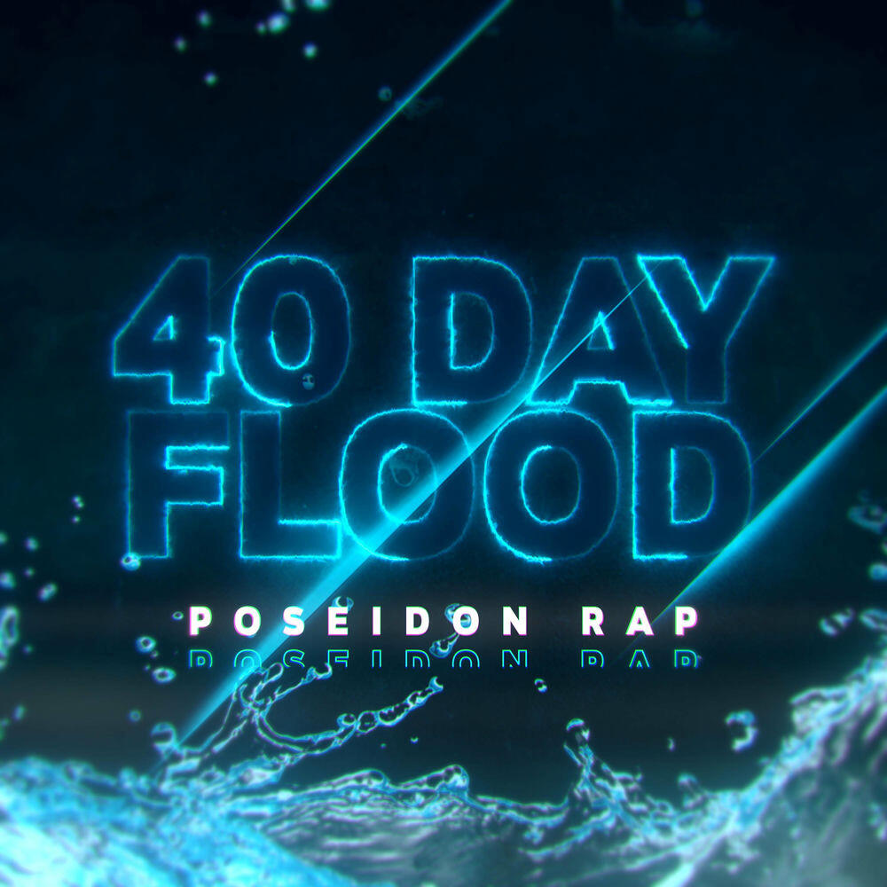 Релиз Poseidon Rap: 40 Day Flood