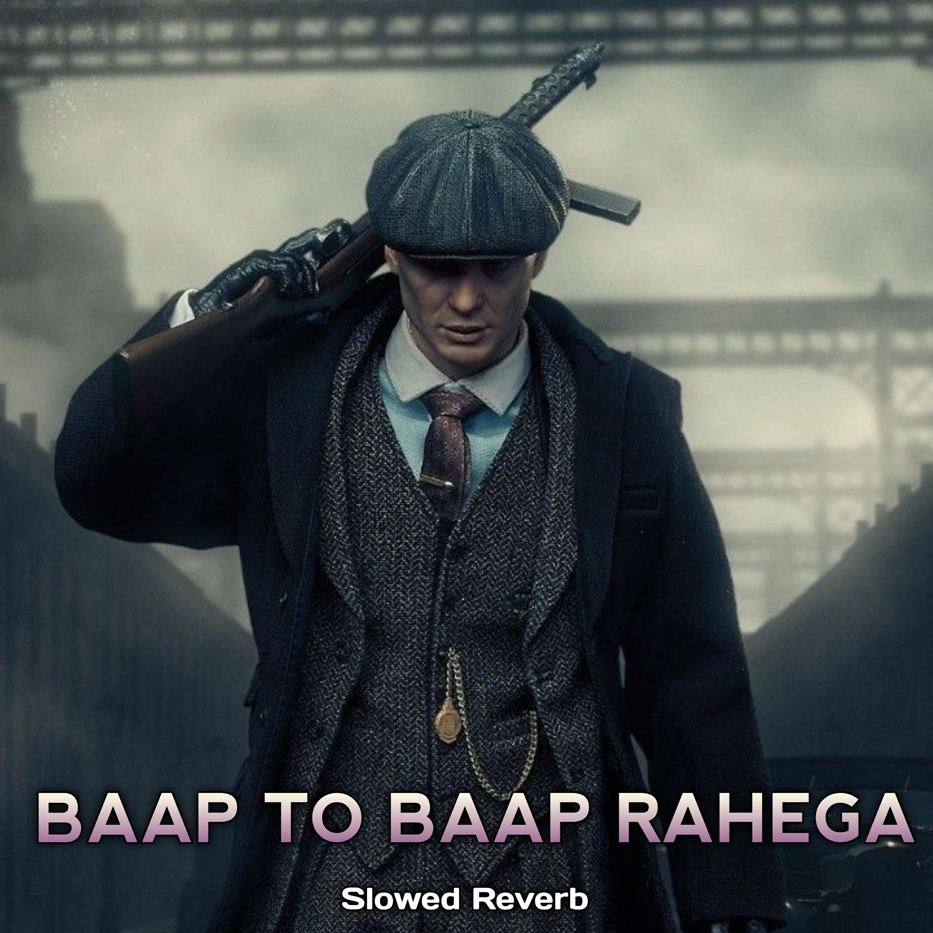 Постер альбома BAAP TO BAAP RAHEGA