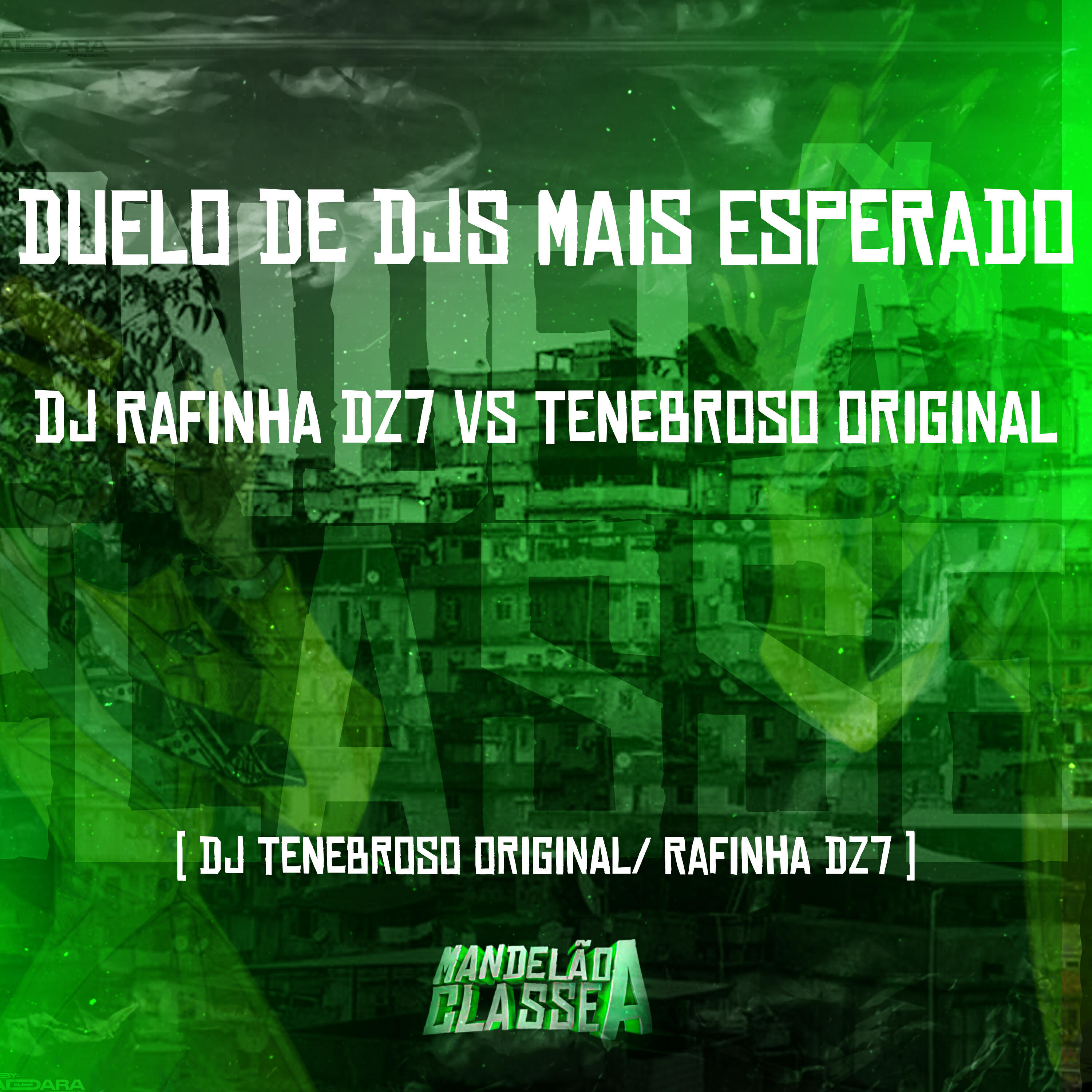 Релиз Duelo de Djs Mais Esperado - Dj Rafinha Dz7 Vs Dj Tenebroso Original