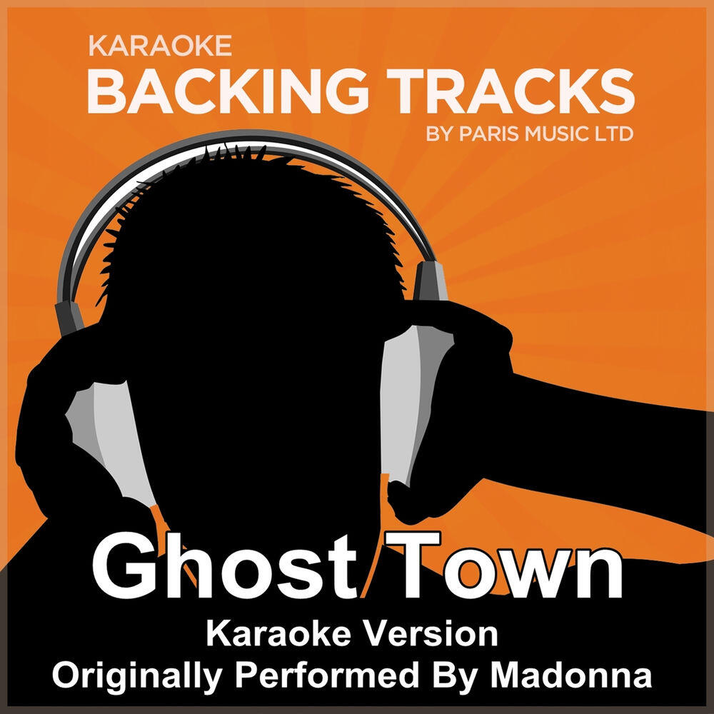 Релиз Ghost Town (Originally Performed By Madonna) [Karaoke Version]