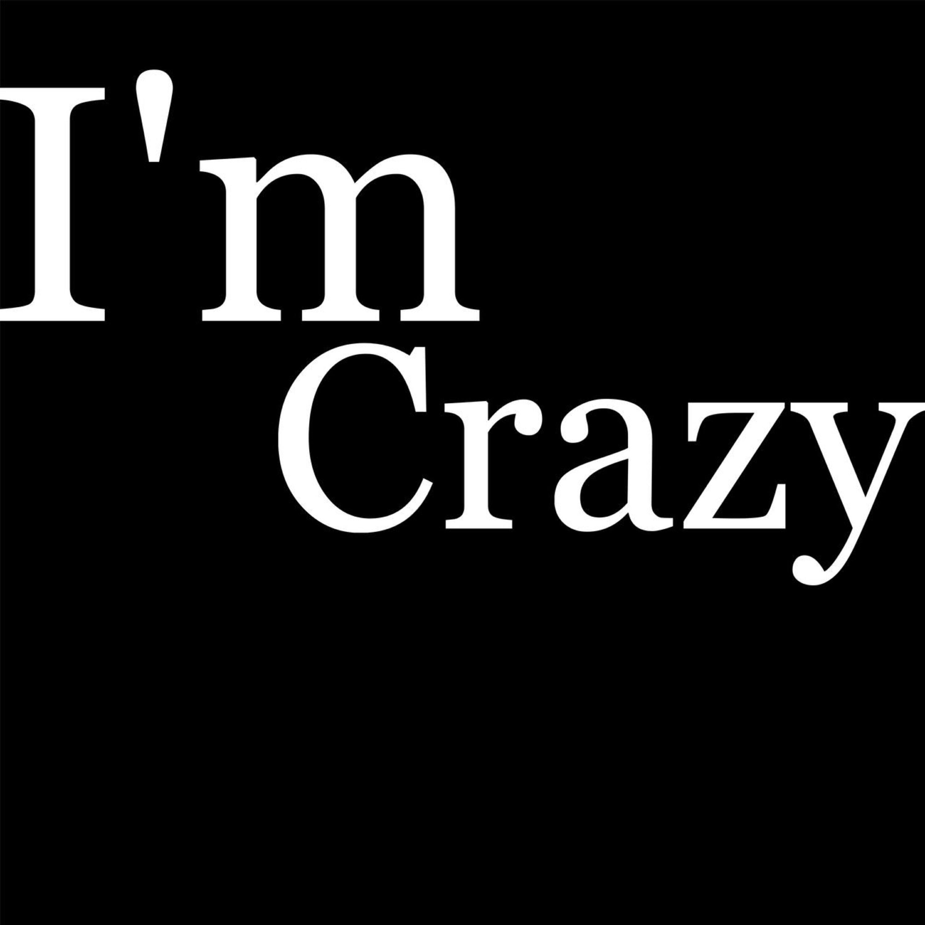 Релиз I'M CRAZY