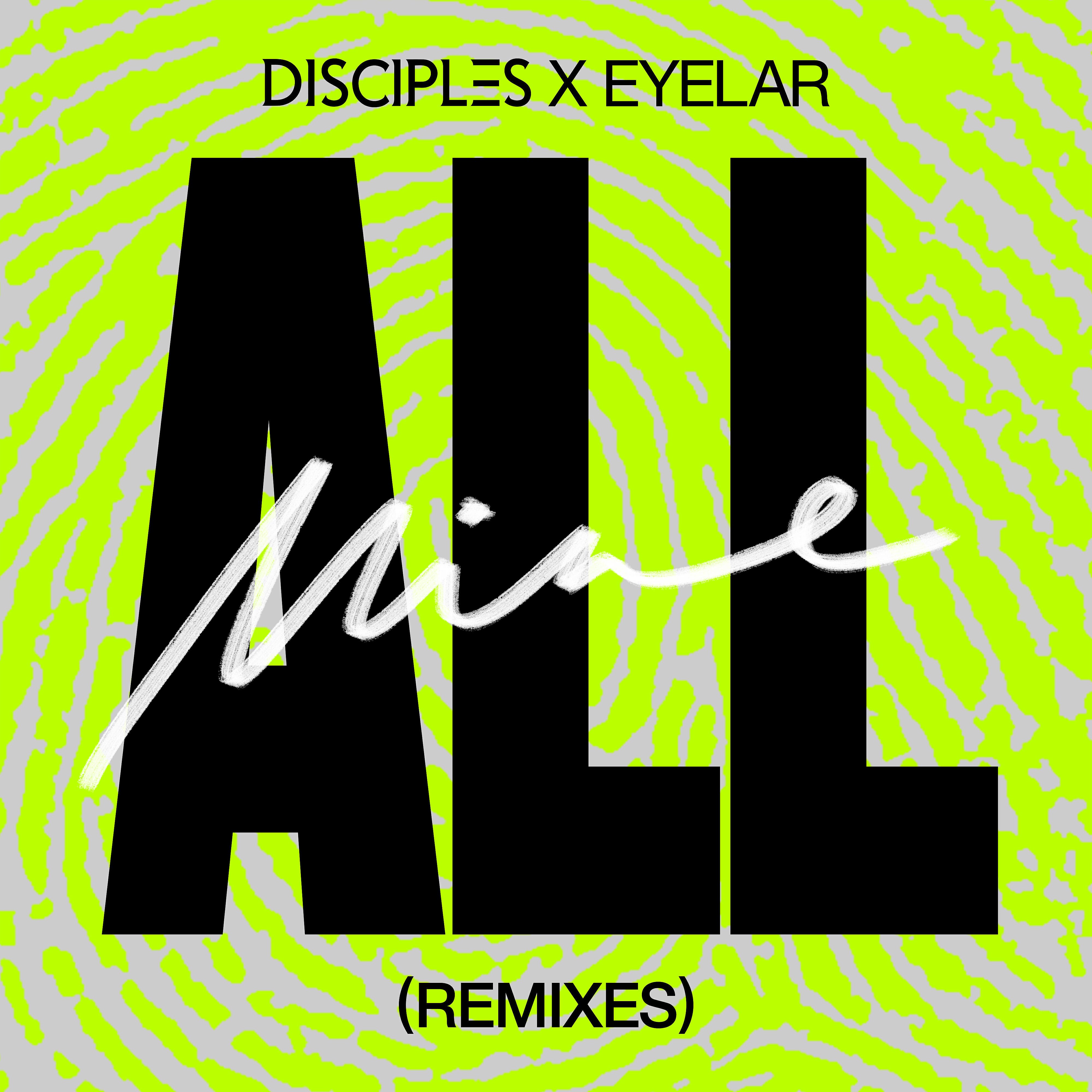 Релиз All Mine (Remixes)