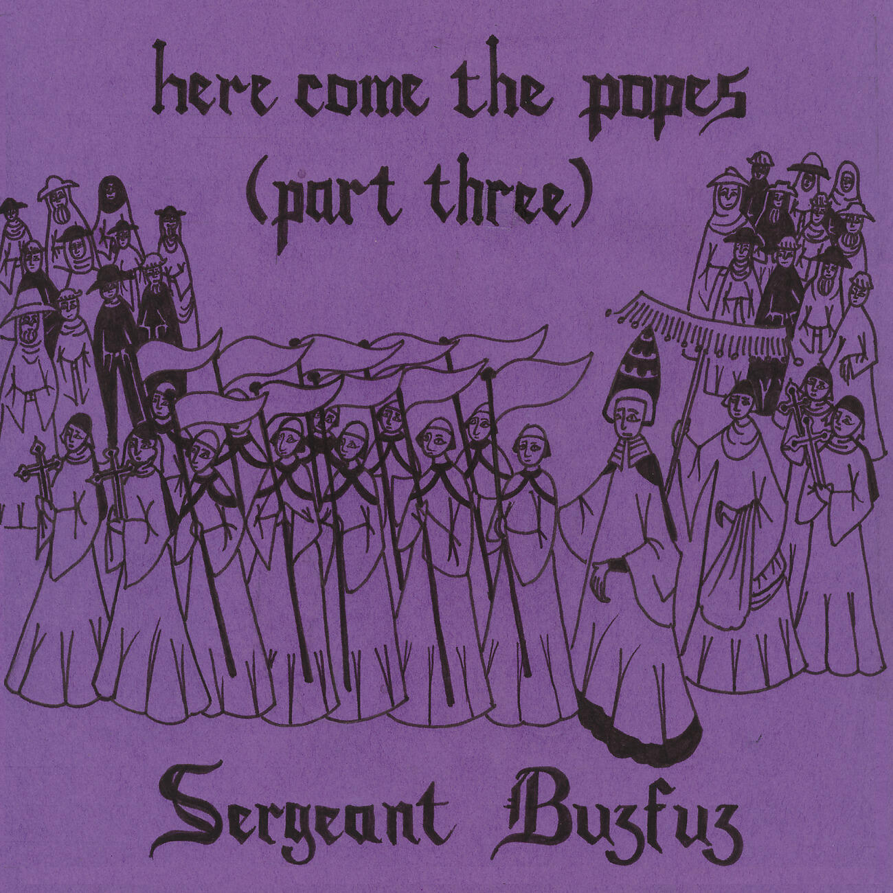 Релиз Here Come The Popes, Pt. 3