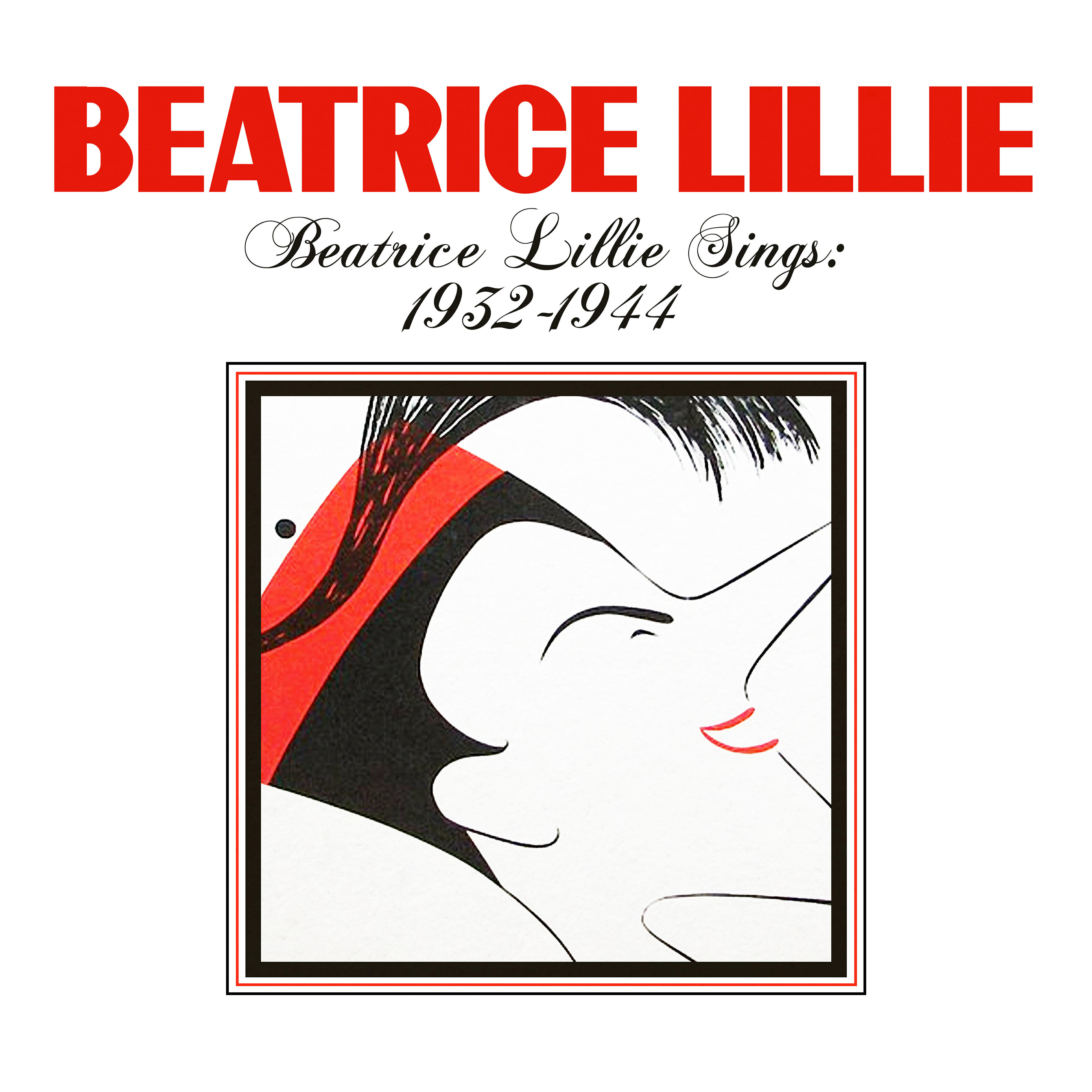 Релиз Beatrice Lillie Sings: 1932-1944