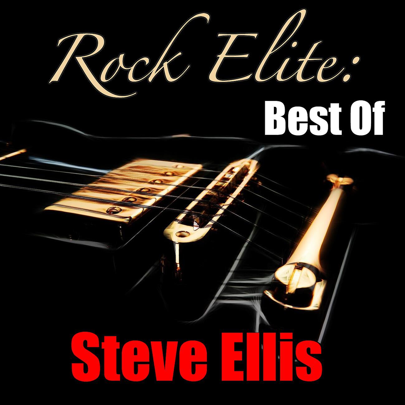 Релиз Rock Elite: Best Of Steve Ellis