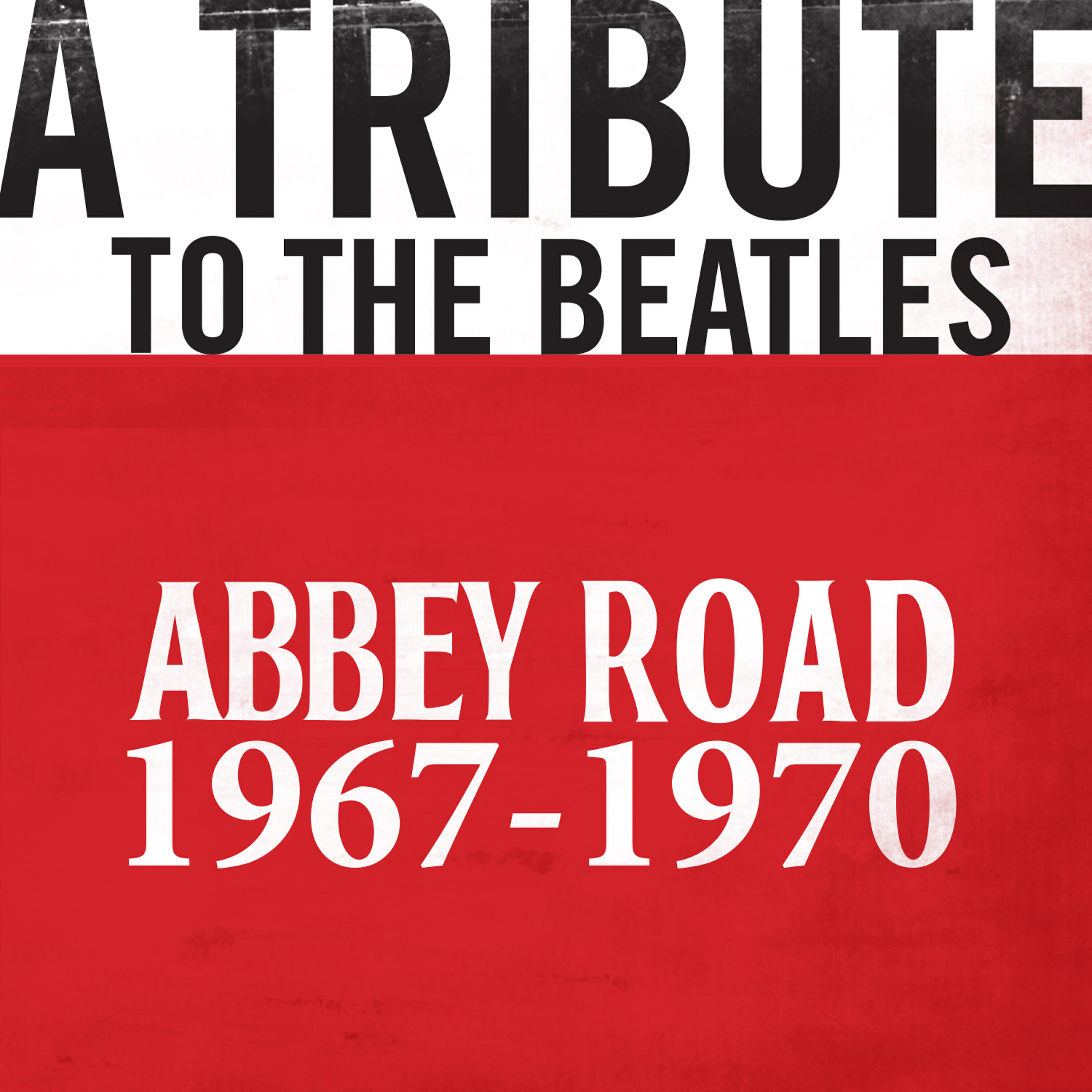 Релиз A Tribute to The Beatles - 1967-1970