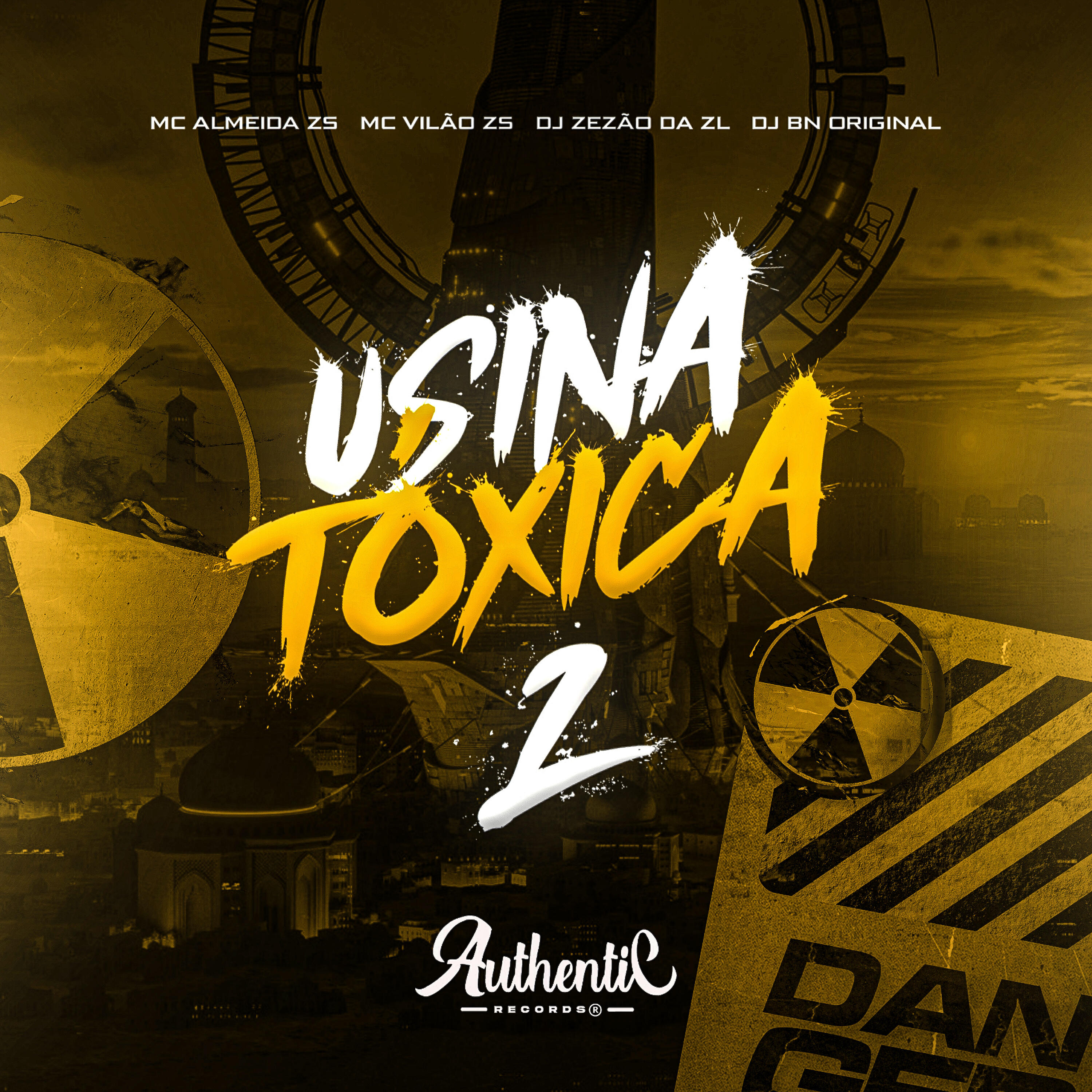 Скачать песню MC VILÃO ZS, MC Almeida ZS, DJ BN ORIGINAL, Authentic Records, DJ ZEZÃO DA ZL - Usina Tóxica 2 бесплатно в MP3 для Android и iOS