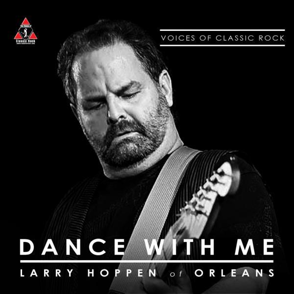 Релиз Dance With Me (feat. Larry Hoppen Of Orleans) [Live At The Hard Rock]