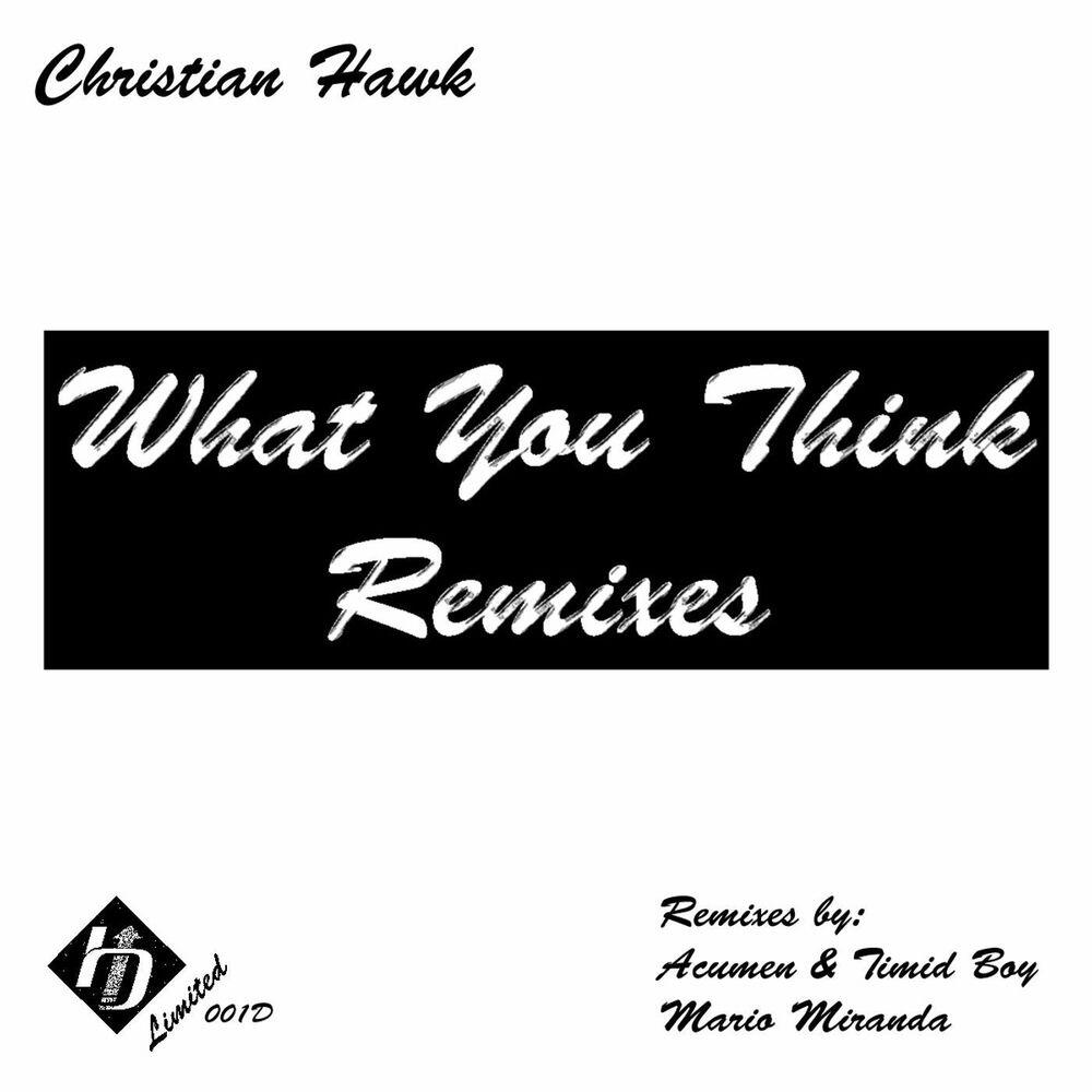 Релиз What You Think - Remixes