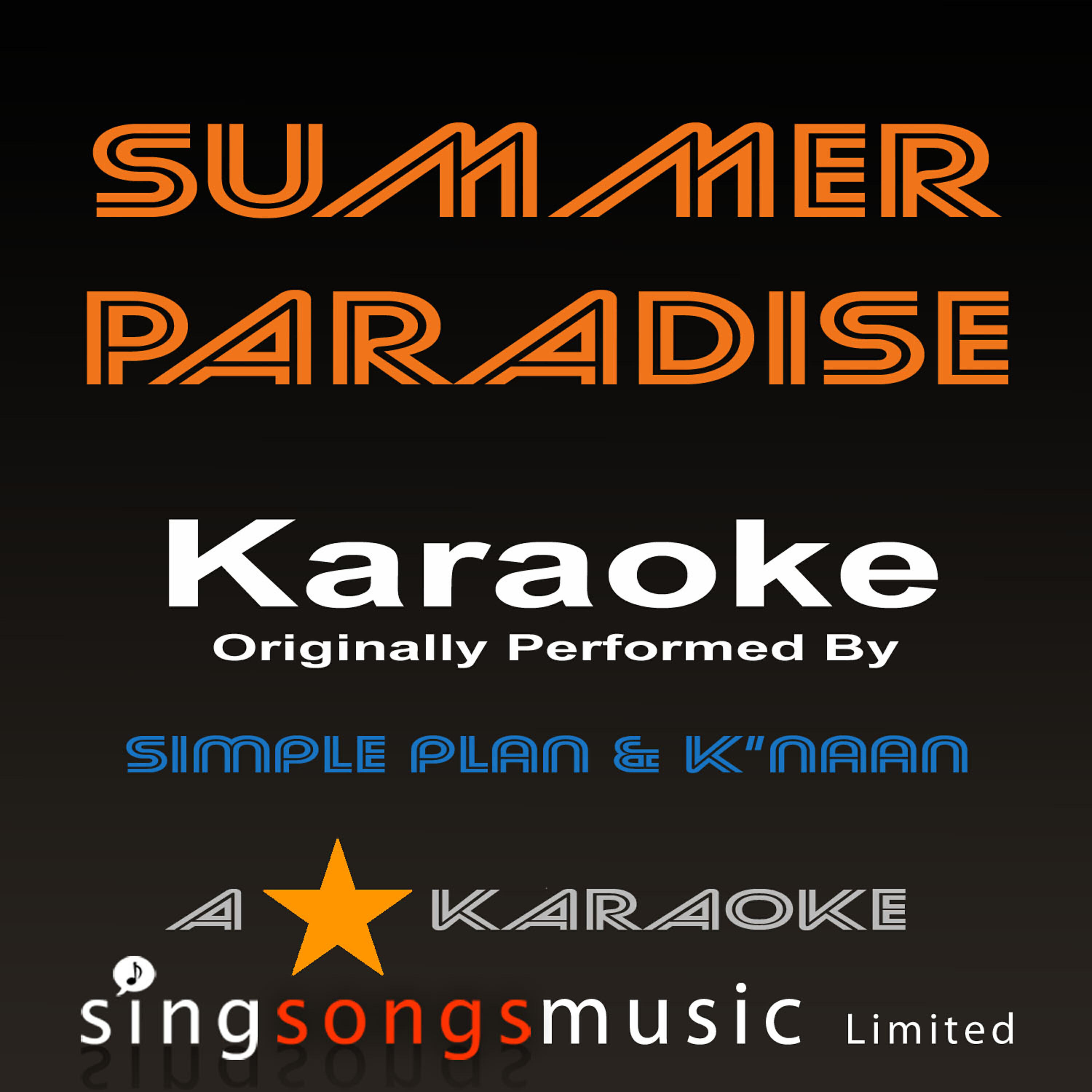 Релиз Summer Paradise (Originally Performed By Simple Plan & K'naan) [Karaoke Audio Version]