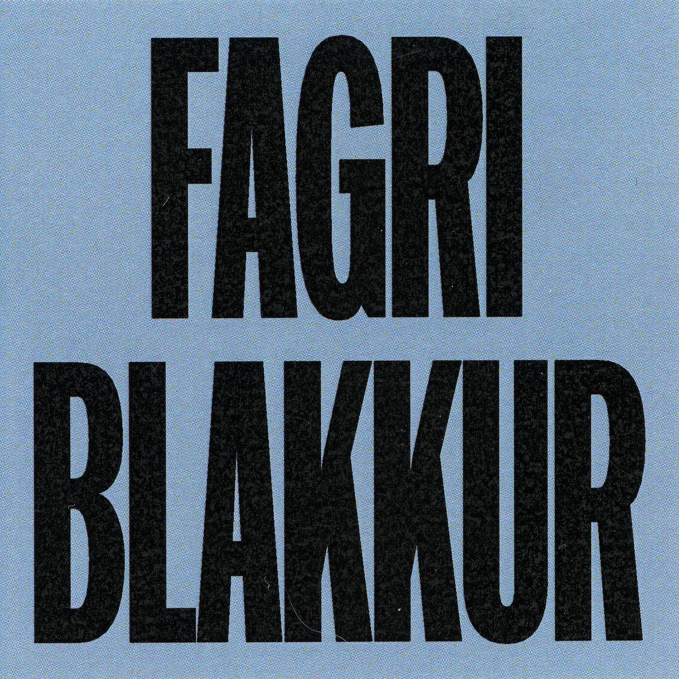 Релиз Fagri Blakkur
