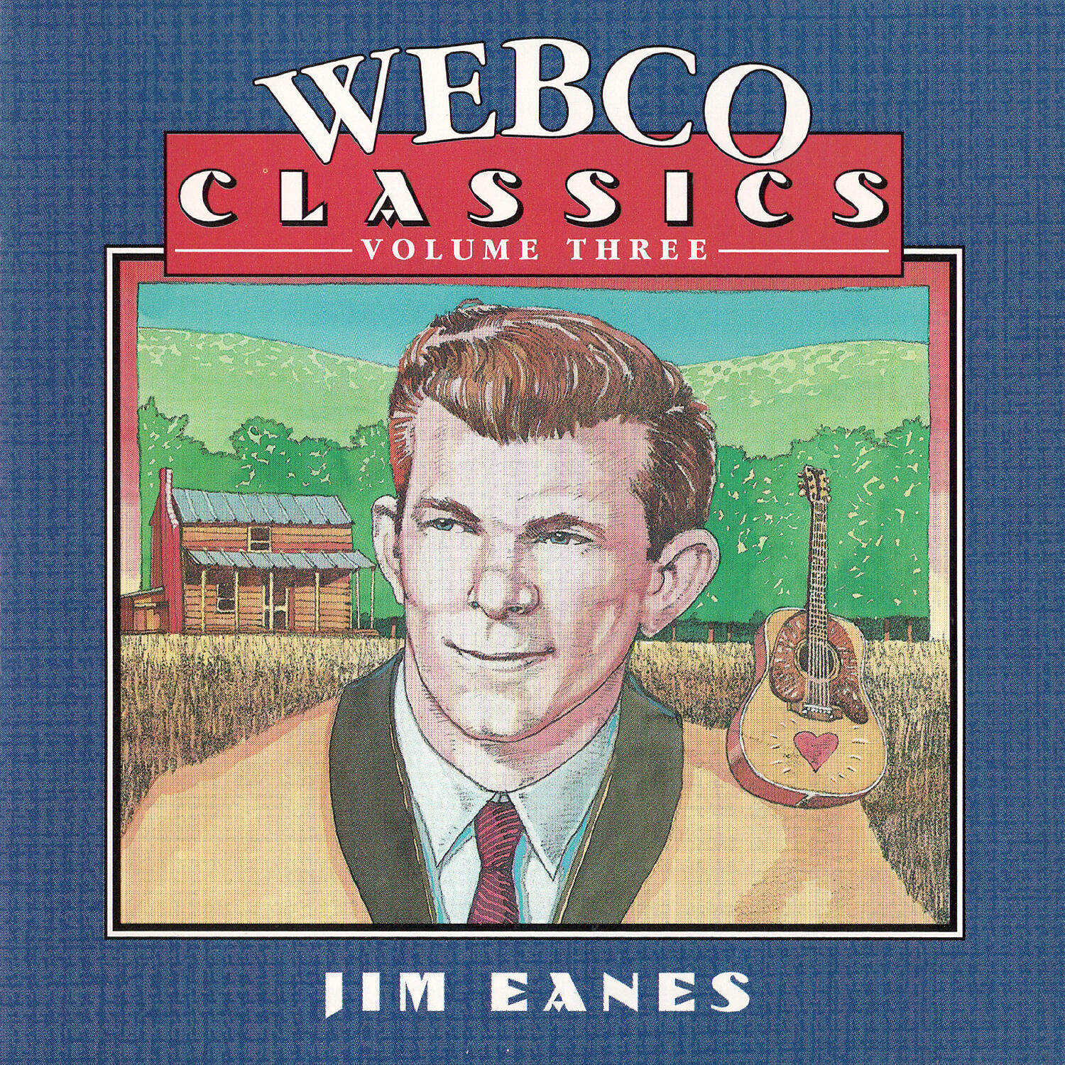 Релиз Webco Classics,Vol 3-Jim Eanes