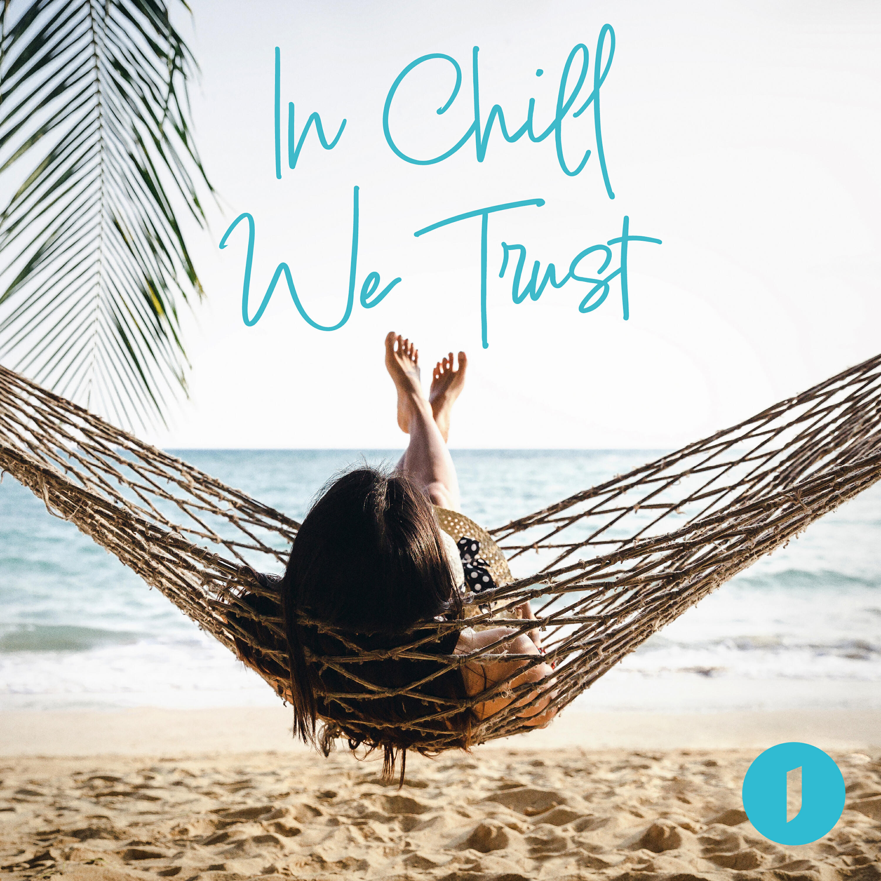 Релиз In Chill We Trust