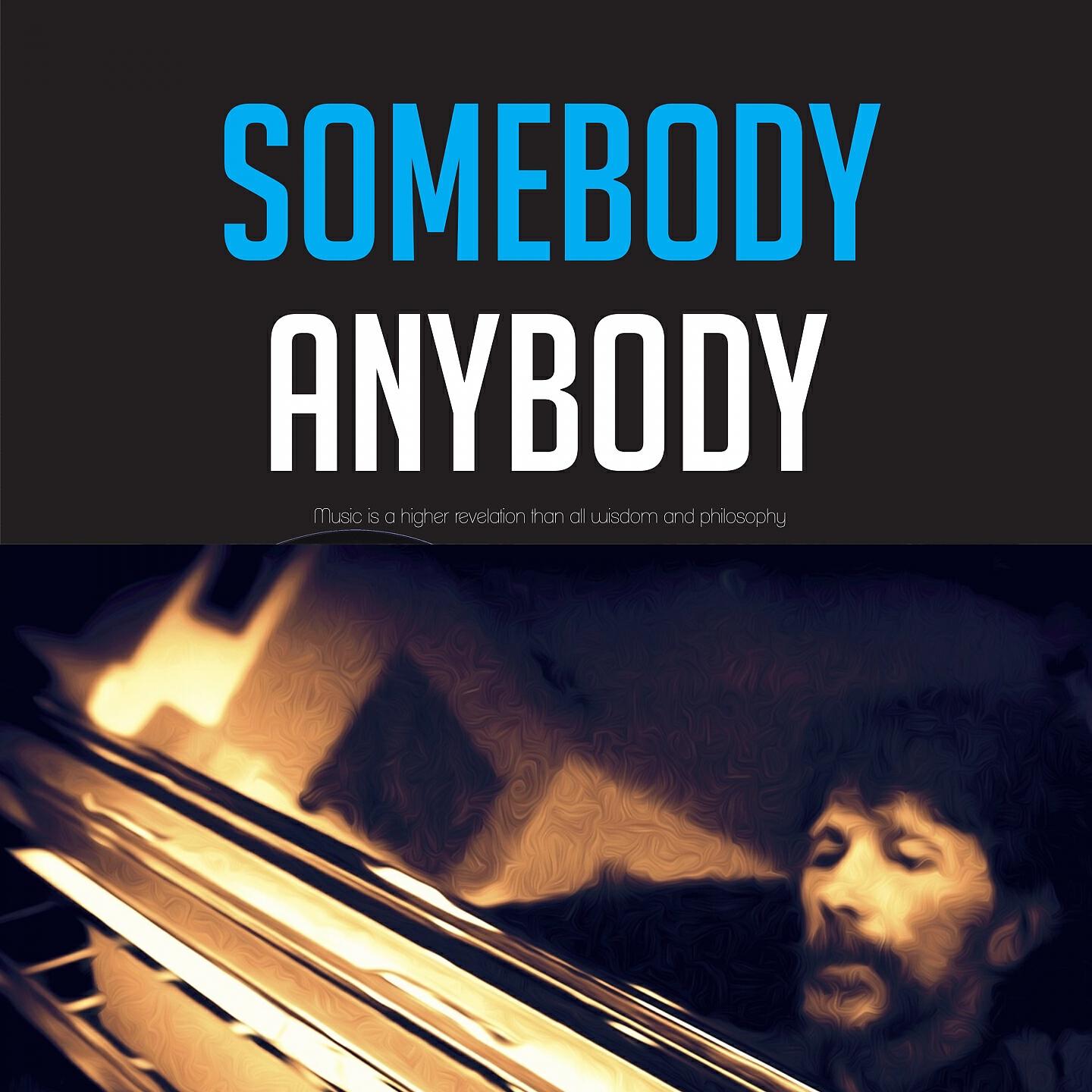 Релиз Somebody Anybody