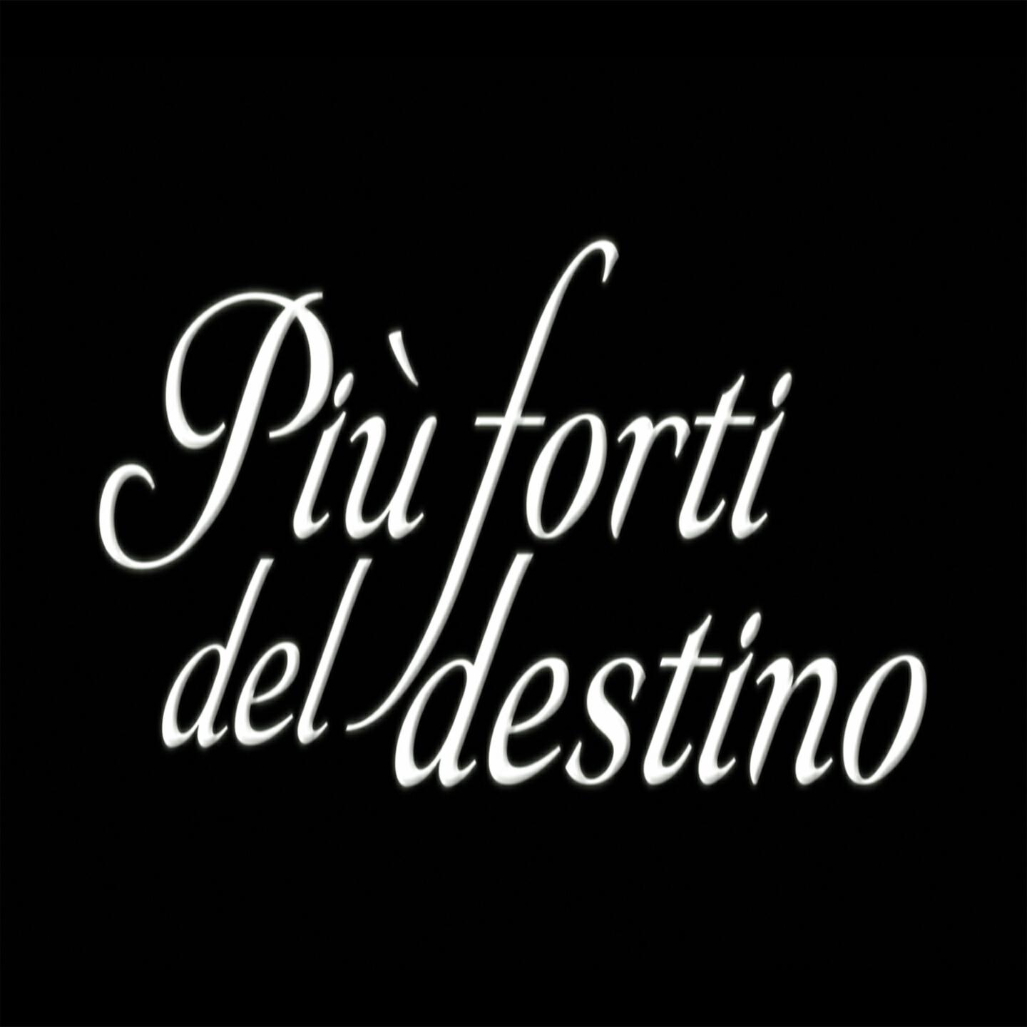 Релиз Più forti del destino