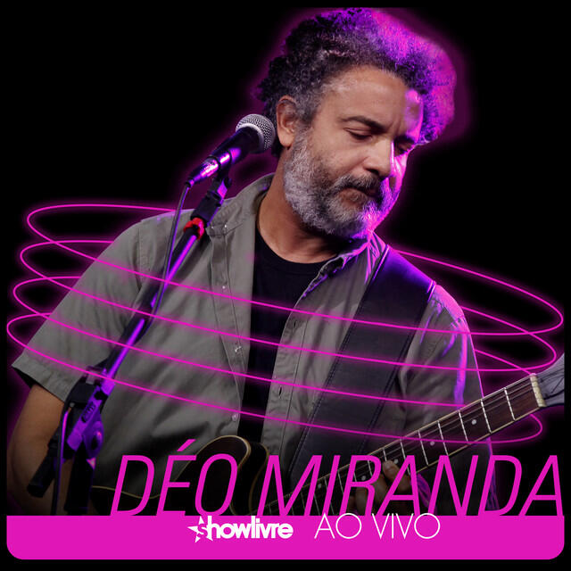 Релиз Déo Miranda no Estúdio Showlivre (Ao Vivo)