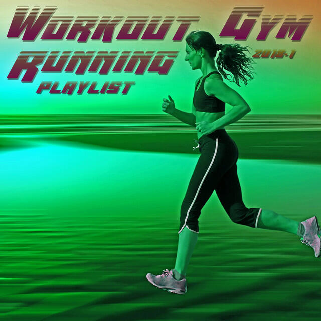 Релиз Workout Gym & Running Playlist 2018.1