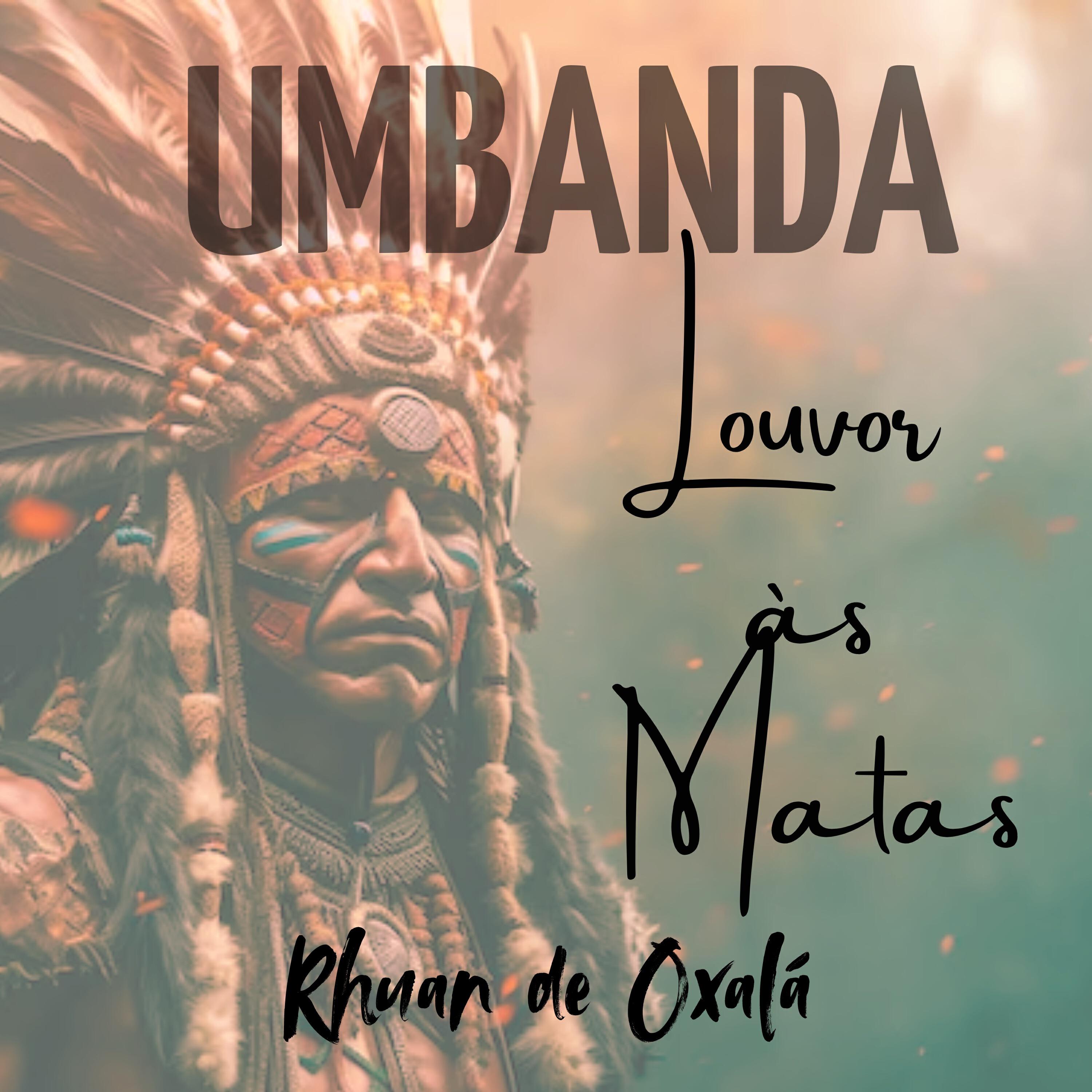 Релиз Umbanda Louvor as Matas