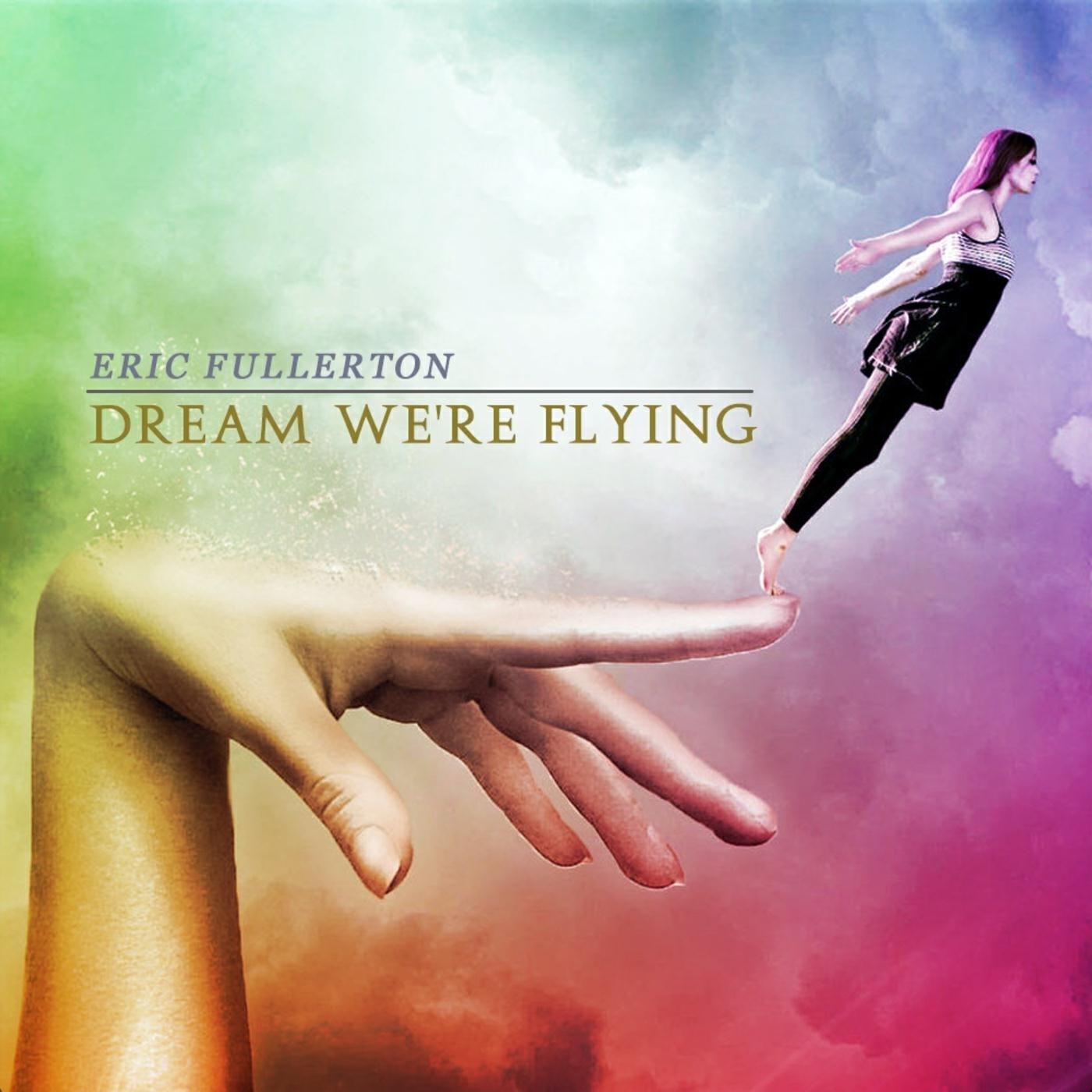 Релиз Dream We're Flying