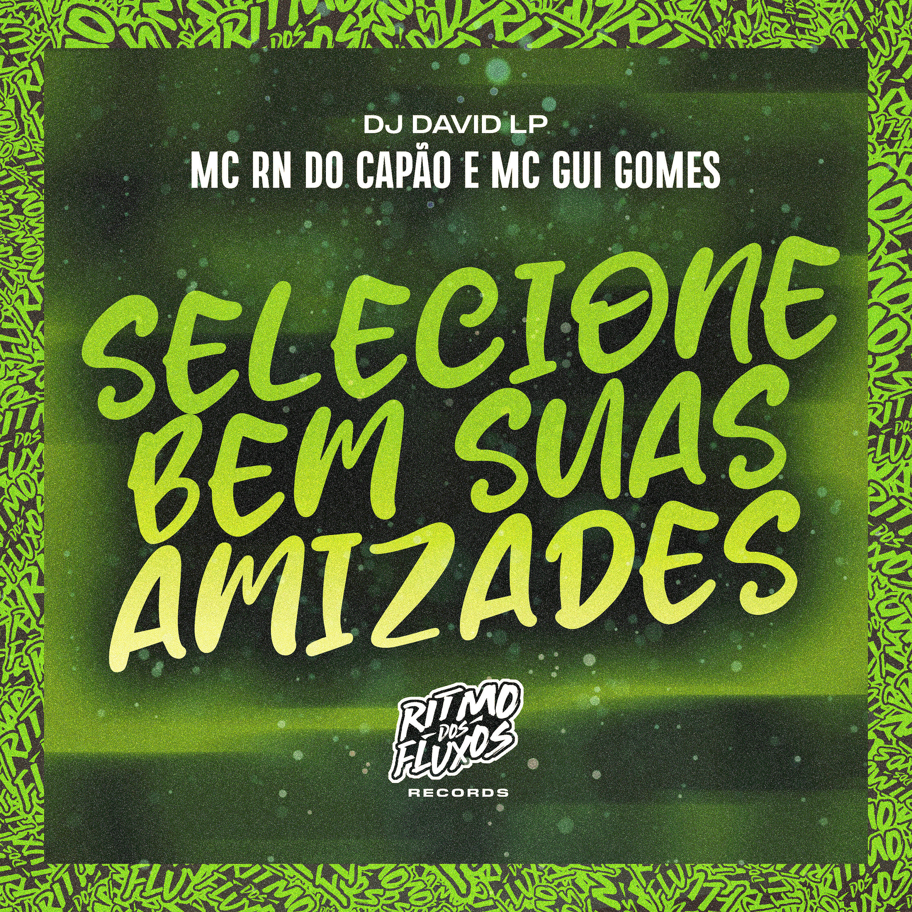 Релиз Selecione Bem Suas Amizades