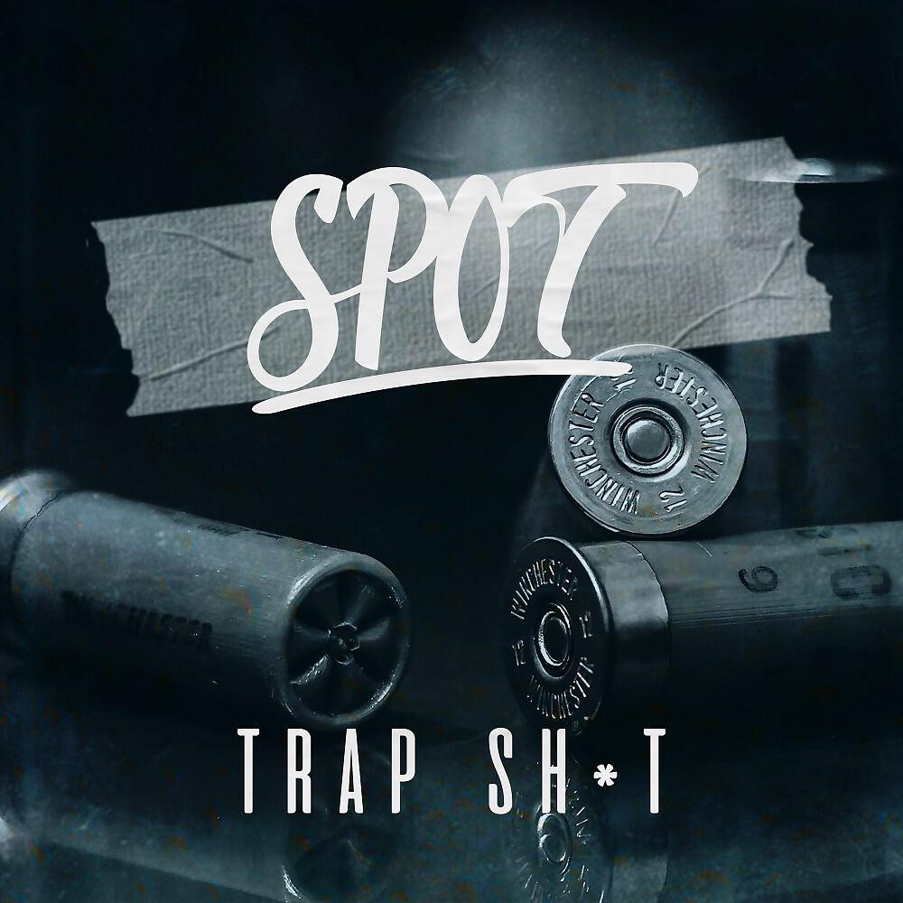 Скачать песню Spot - Trap Sh*t бесплатно в MP3 для Android и iOS