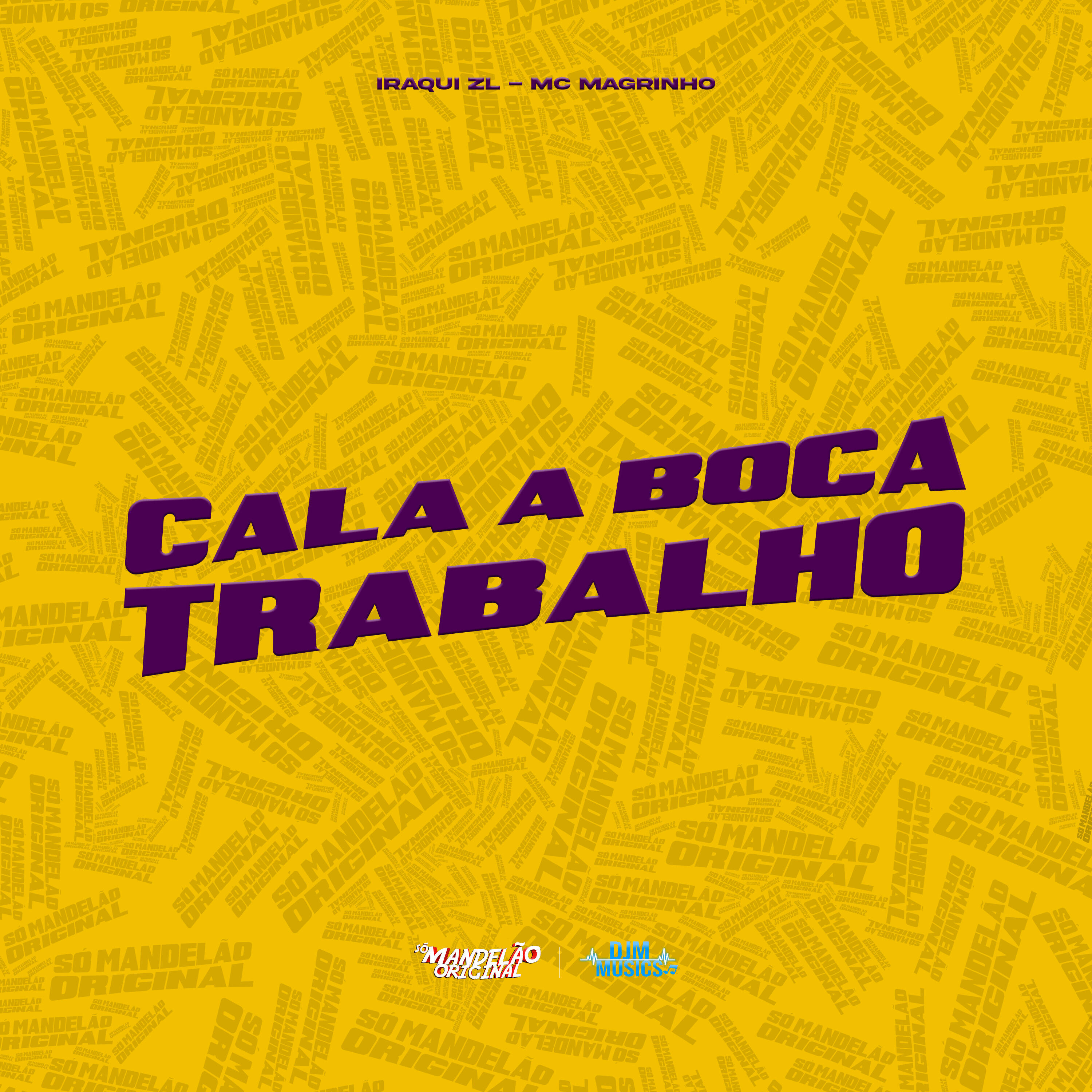Постер альбома Cala a Boca Trabalho
