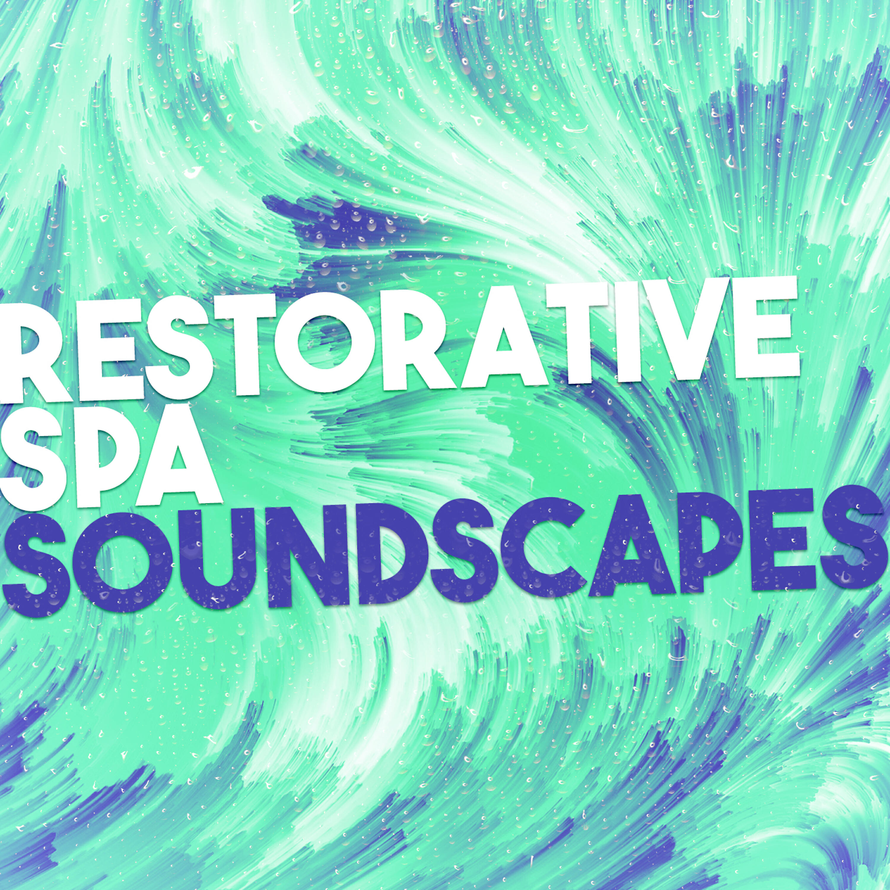 Постер альбома Restorative Spa Soundscapes