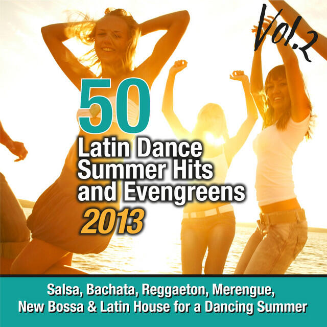 Релиз 50 Latin Dance Summer Hits And Evengreens 2013, Vol. 2 (Salsa, Bachata, Reggaeton, Merengue, New Bossa & Latin House For a Dancing Summer)