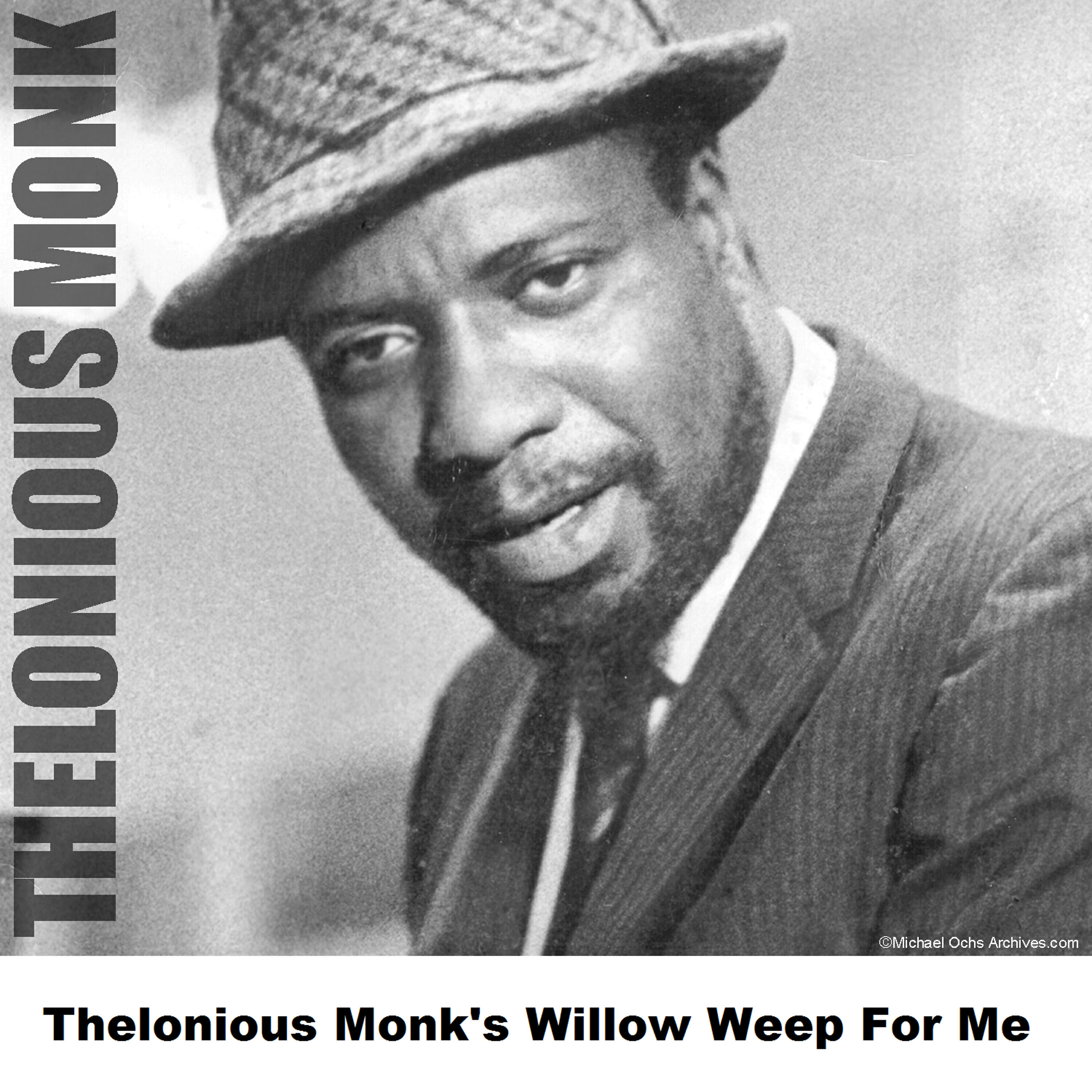 Релиз Thelonious Monk's Willow Weep For Me