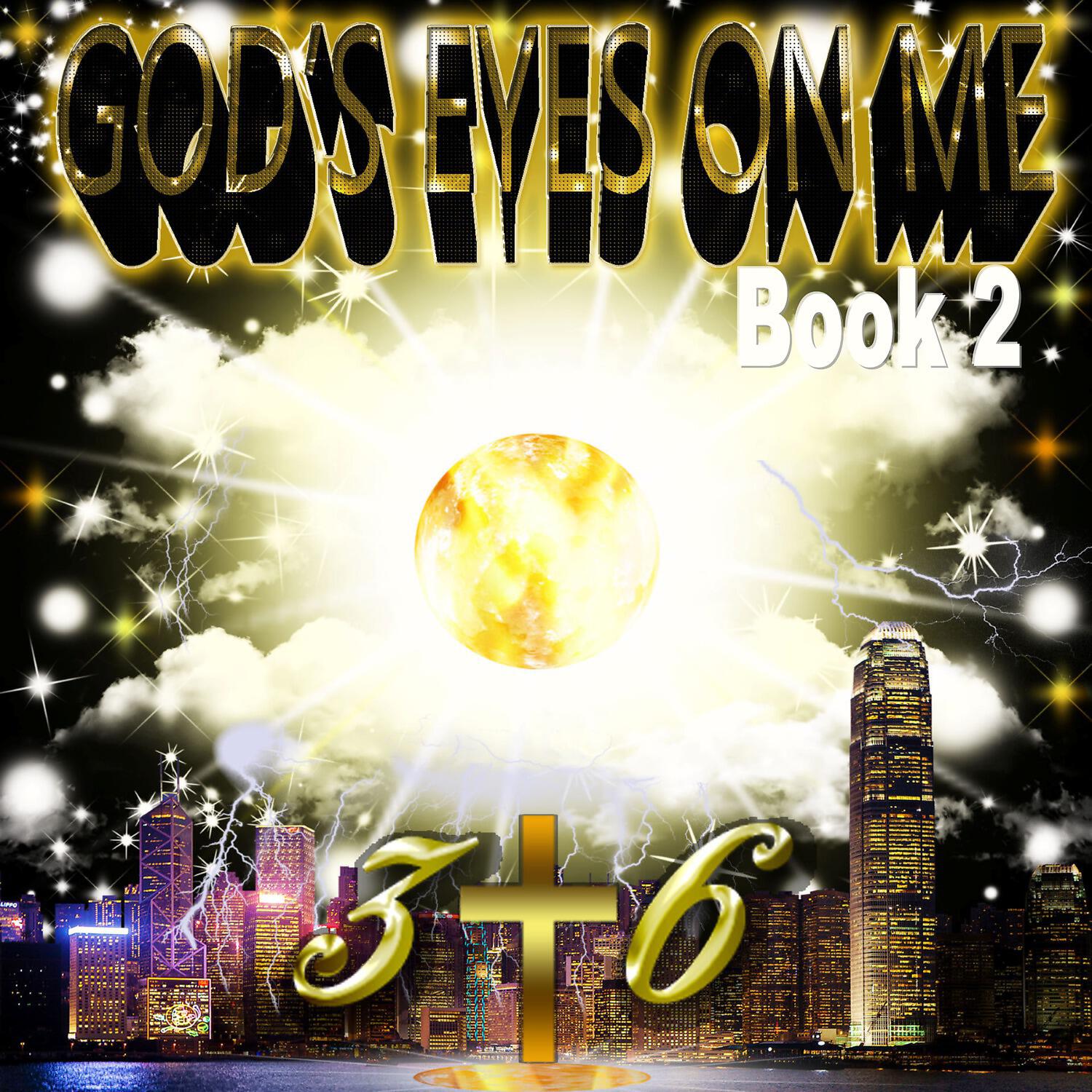 Релиз God's Eyes on Me: Book 2