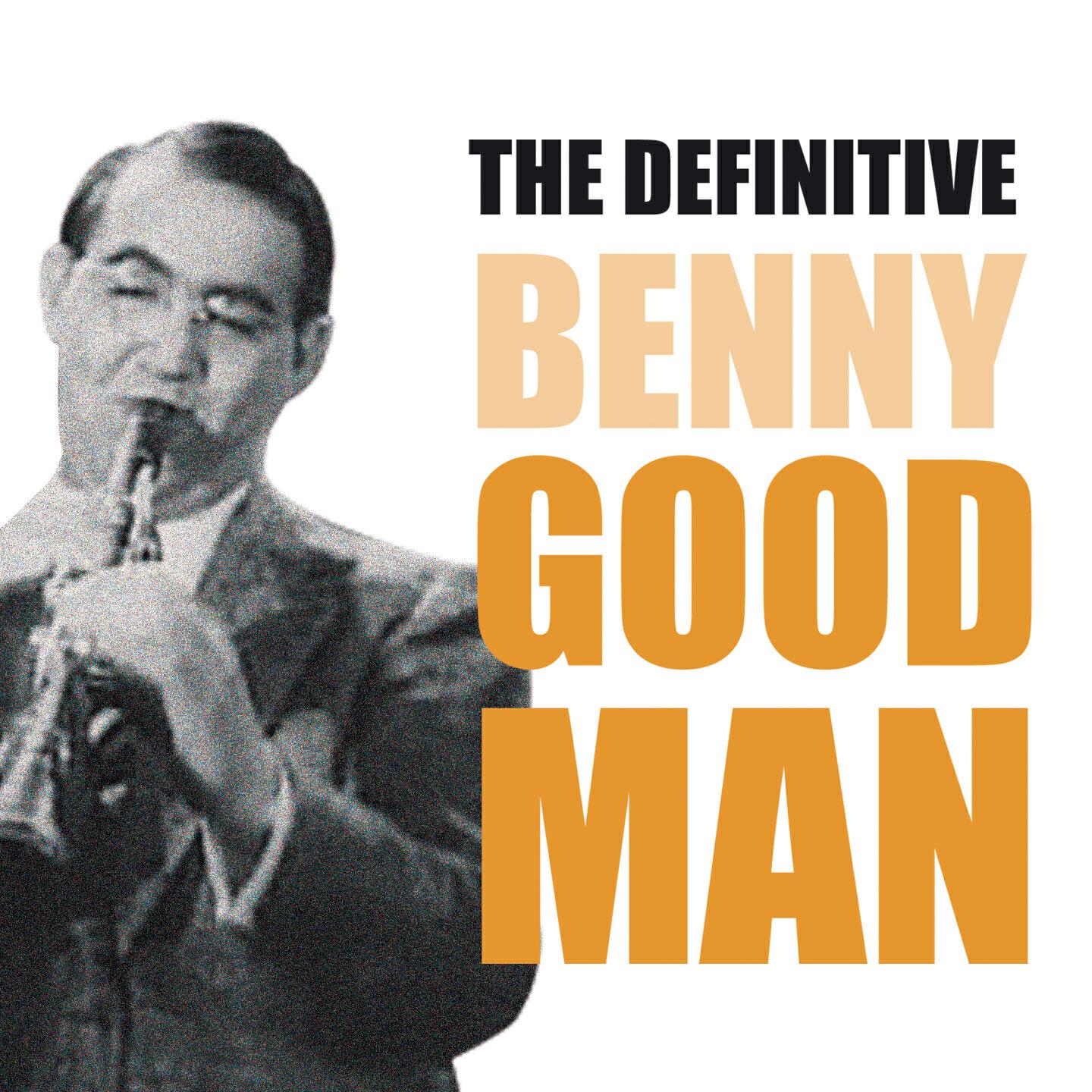 Релиз The Definitive Benny Goodman