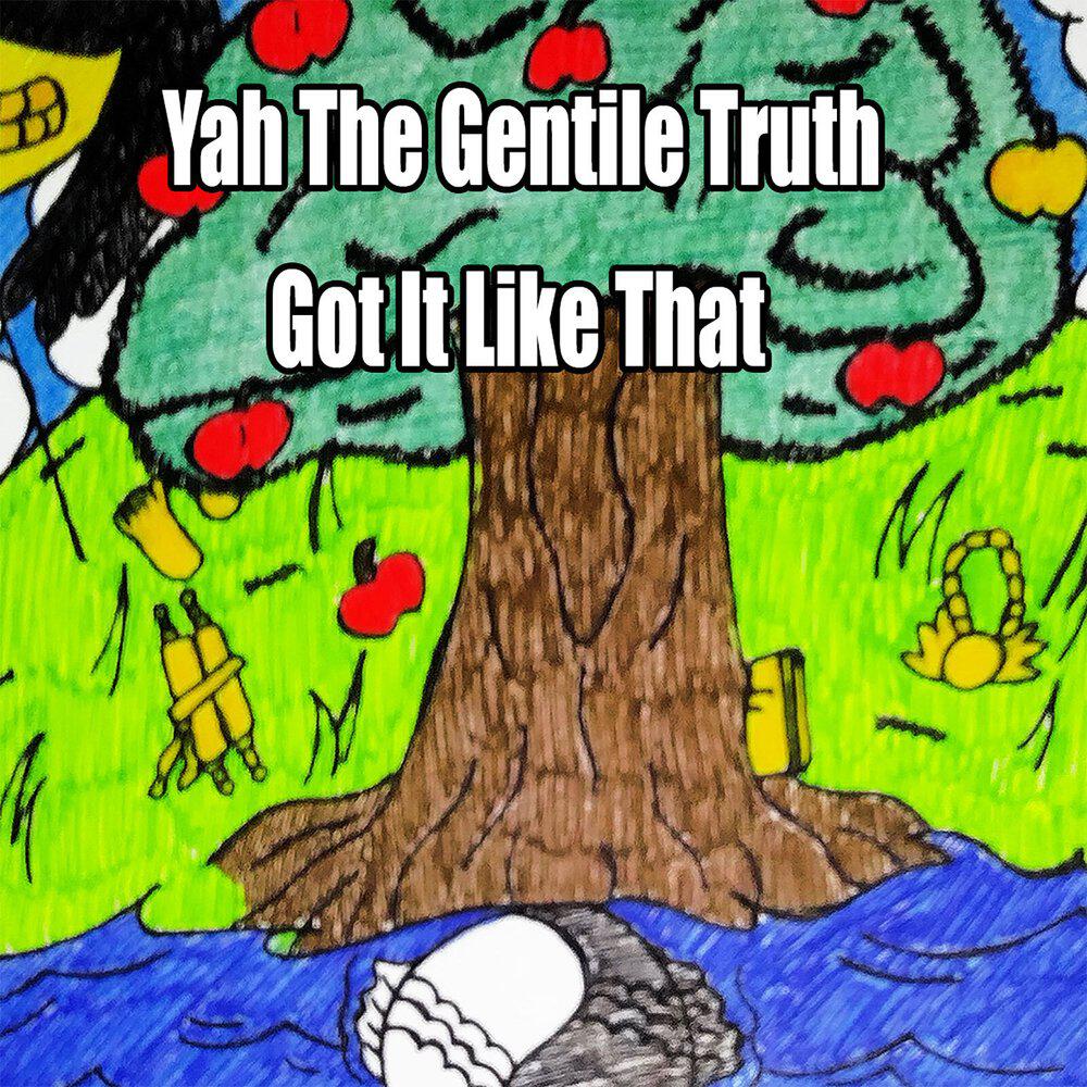 Yah The Gentile Truth