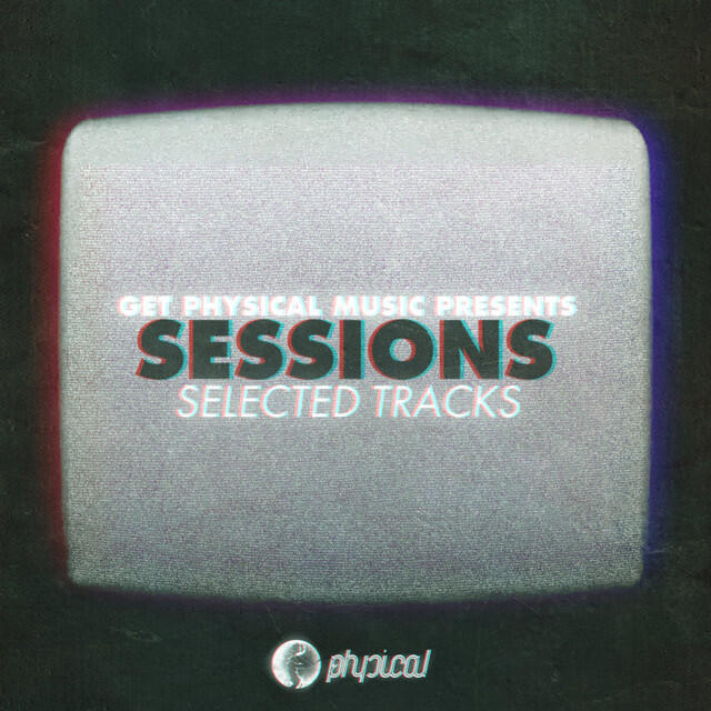 Релиз Get Physical Music Presents: Sessions - Selected Tracks