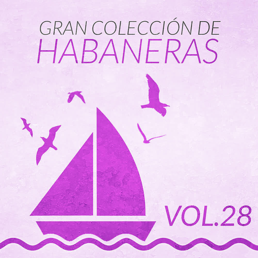 Релиз Gran Colección de Habaneras (Volumen 28)