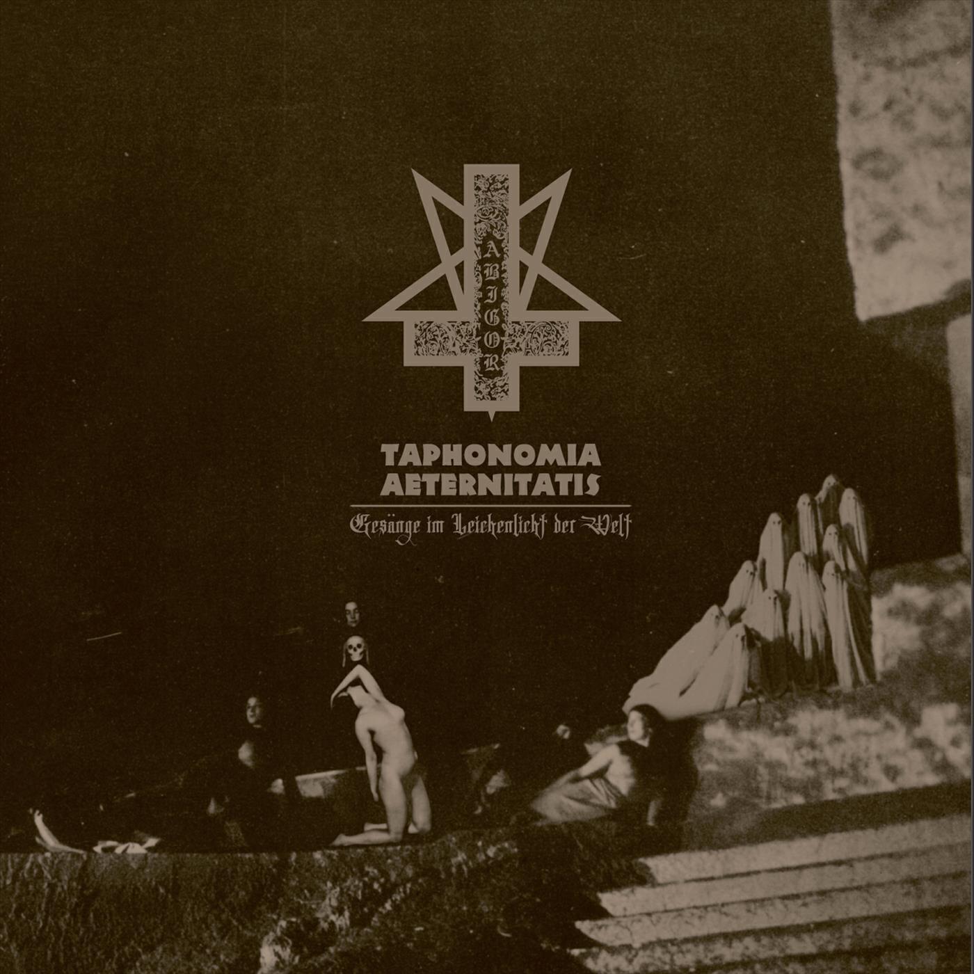 Постер альбома Taphonomia Aeternitatis - Gesänge Im Leichenlicht Der Welt