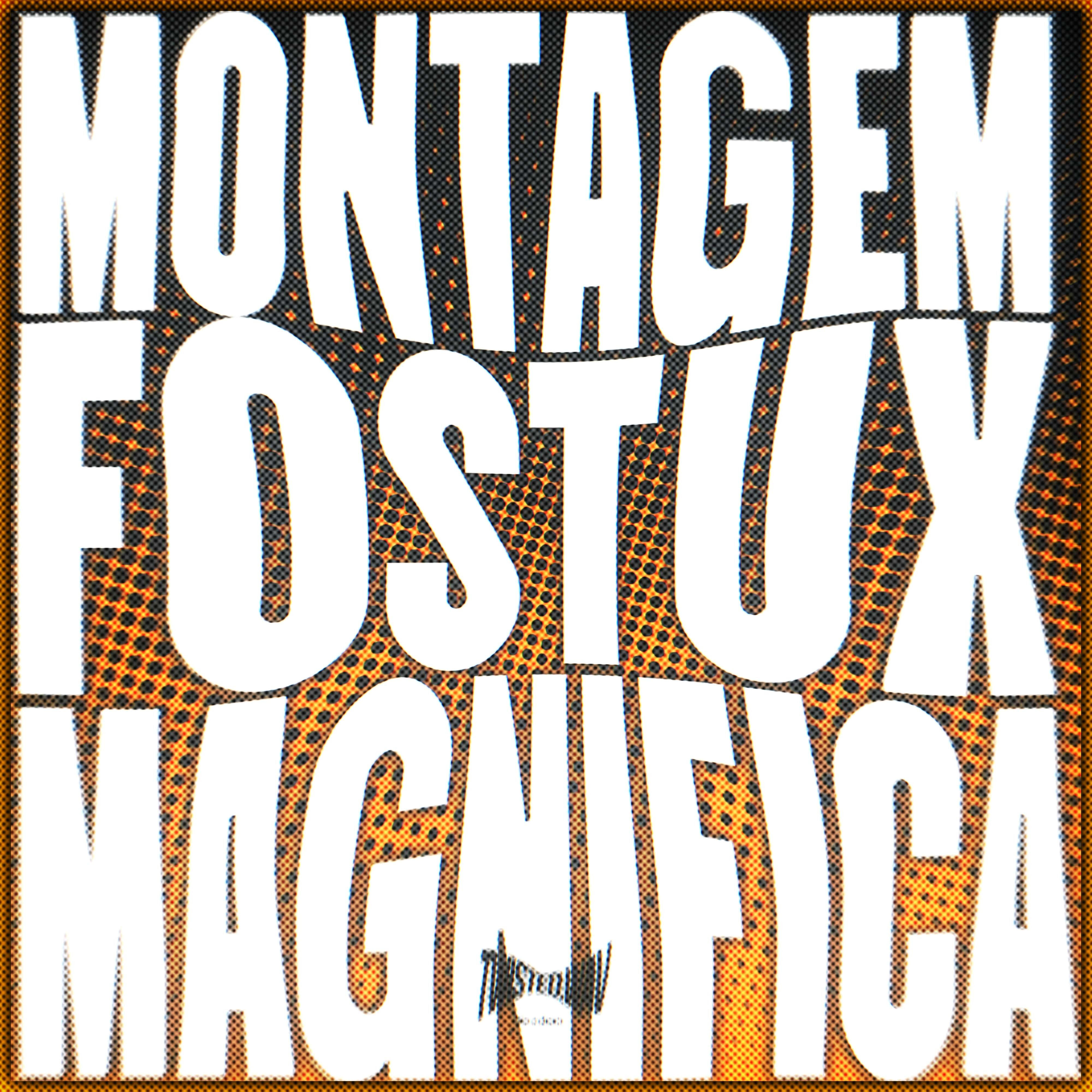 Релиз MONTAGEM FOSTUX MAGNIFICA