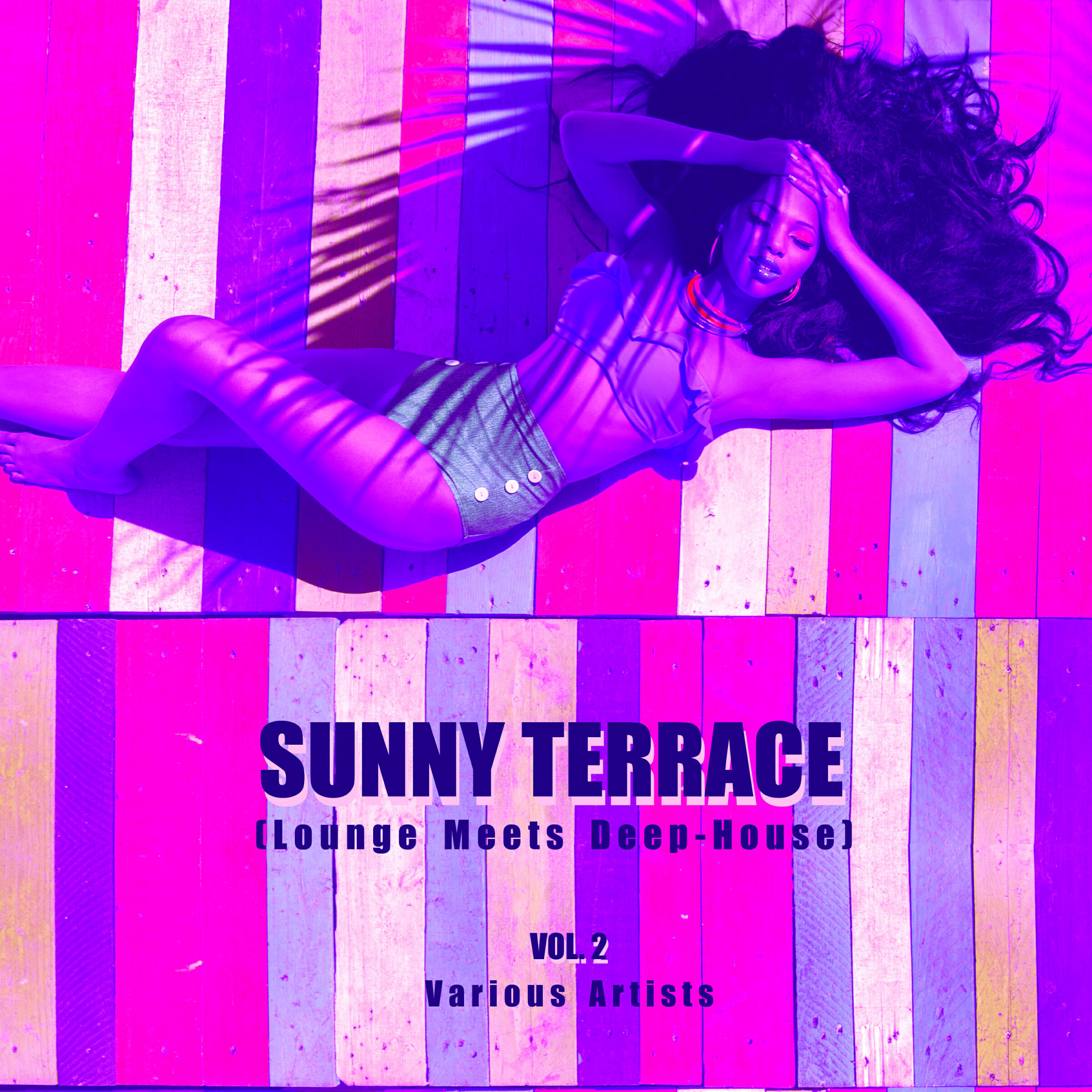 Релиз Sunny Terrace (Lounge Meets Deep House), Vol. 2