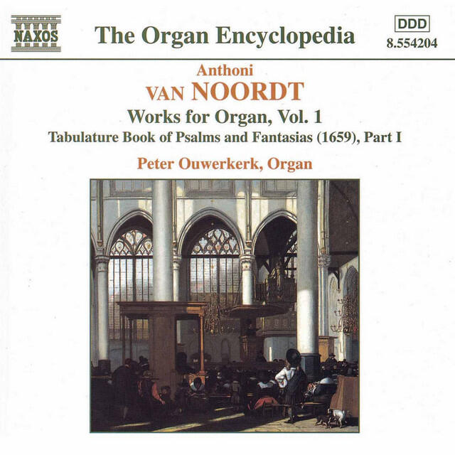 Релиз Van Noordt: Works for Organ, Vol. 1