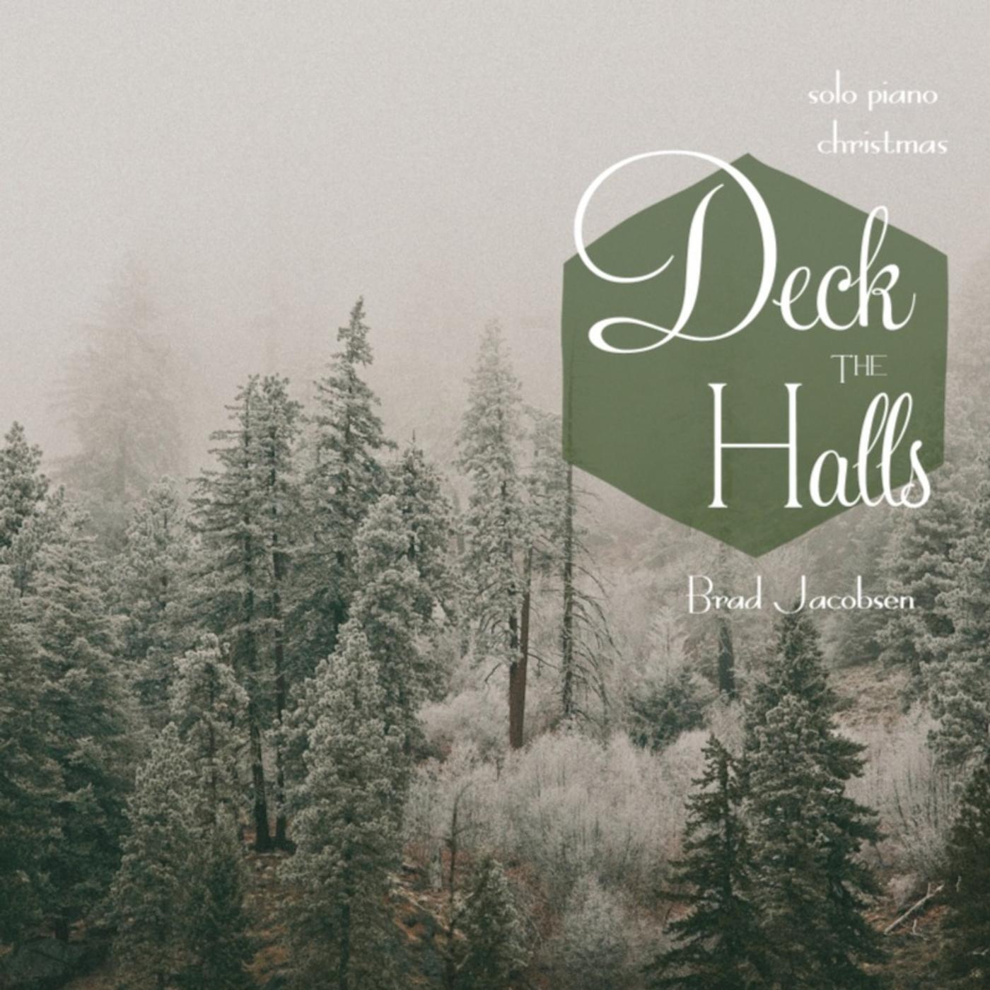 Релиз Deck the Halls ~ Solo Piano Christmas