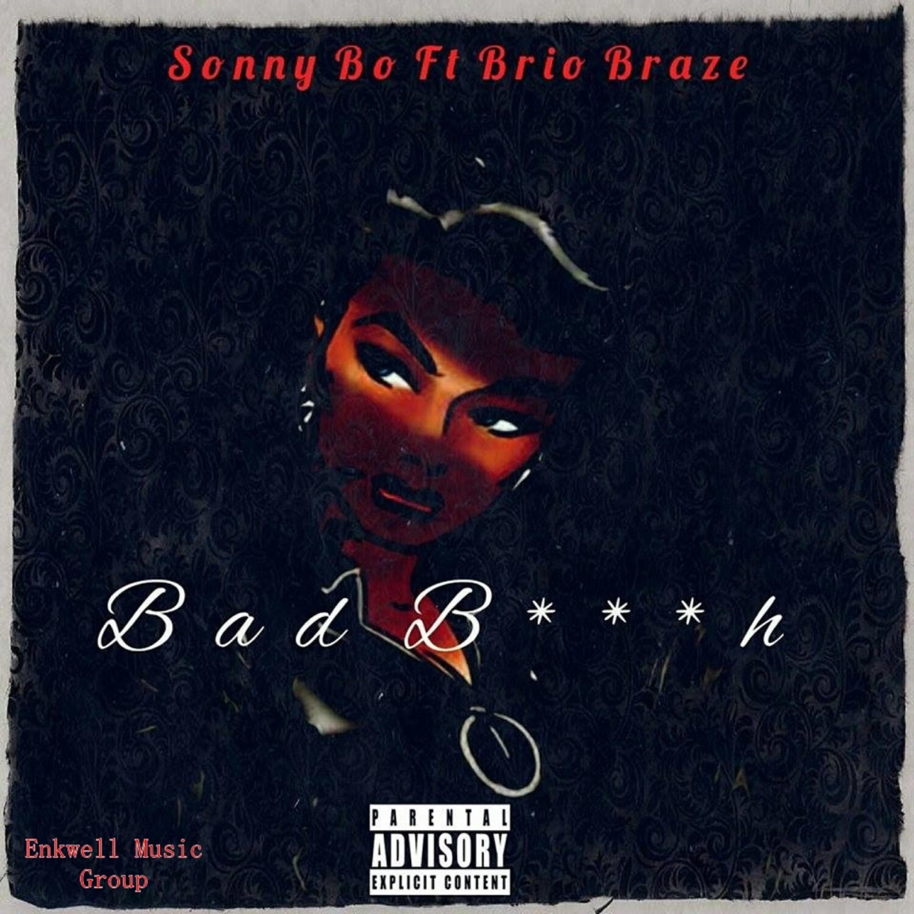 Релиз Bad B***h (feat. Brio Braze) - Single
