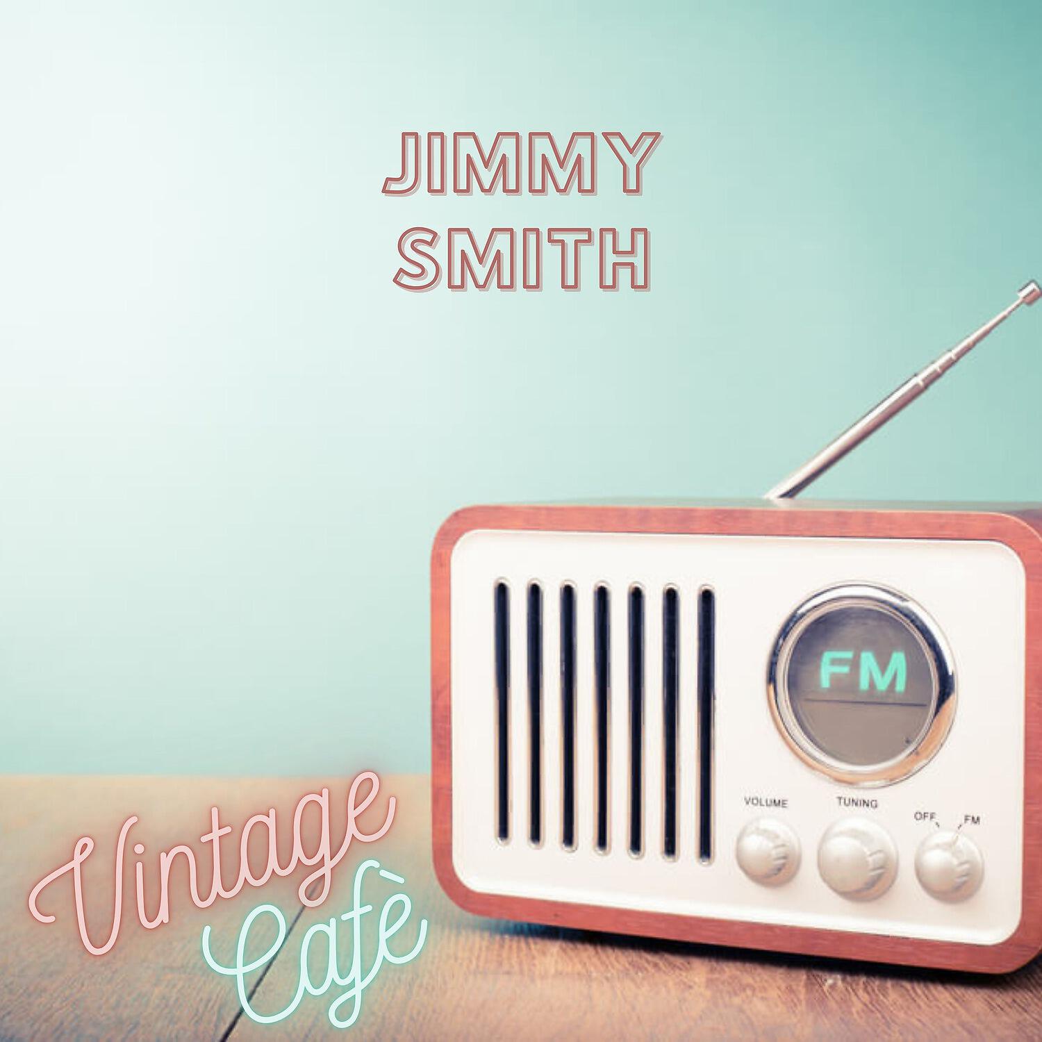 Релиз Jimmy Smith - Vintage Cafè