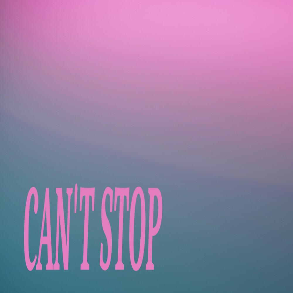 Релиз Can't Stop