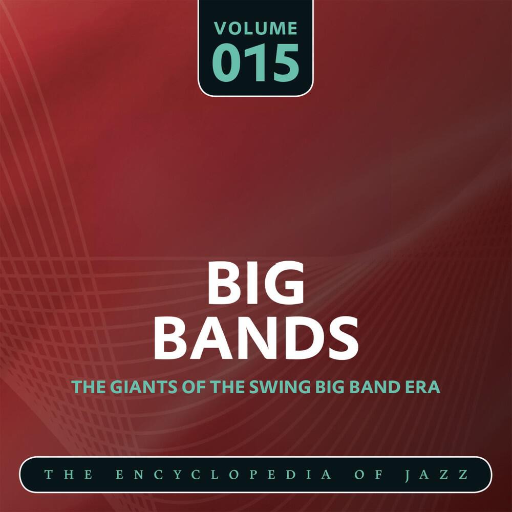 Релиз Big Band- The World's Greatest Jazz Collection, Vol. 15