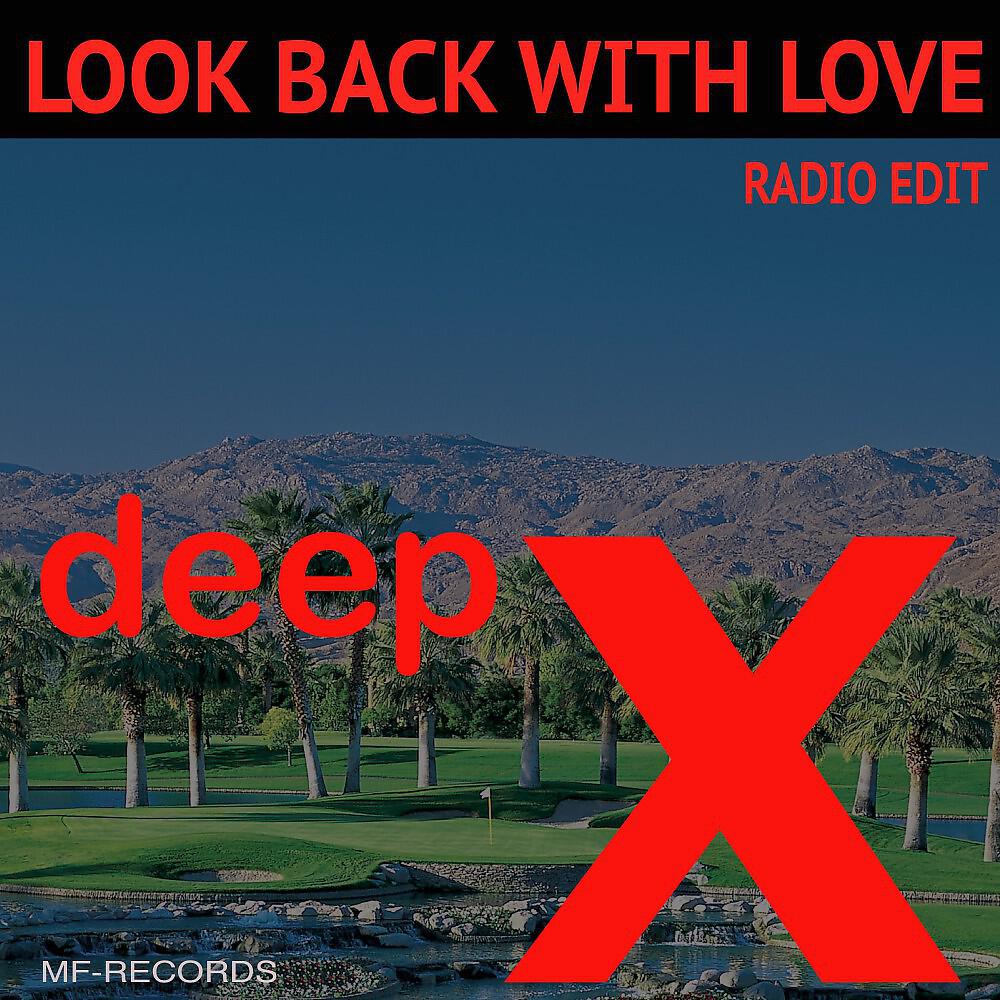 Релиз Look Back with Love (Radio Edit)